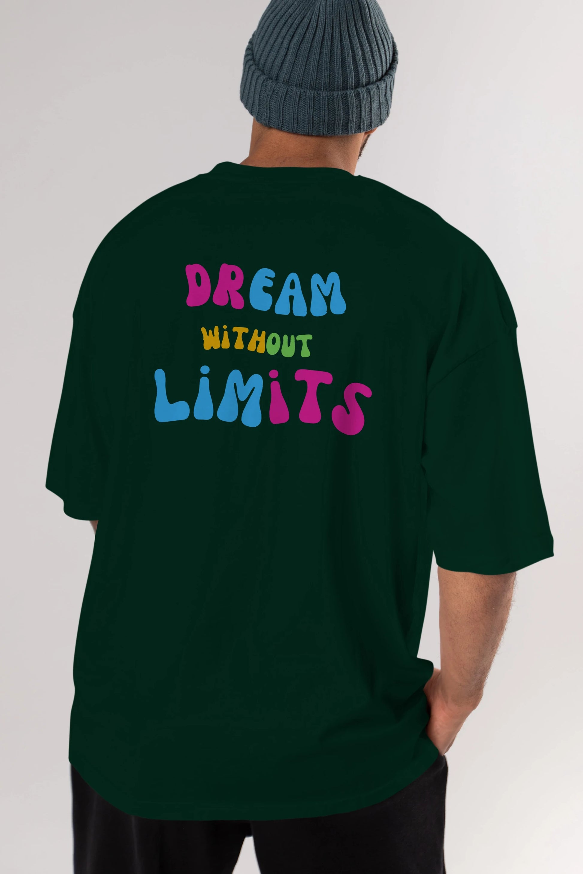 Dream Without Limits Yazılı Arka Baskılı Oversize t-shirt Erkek Kadın Unisex