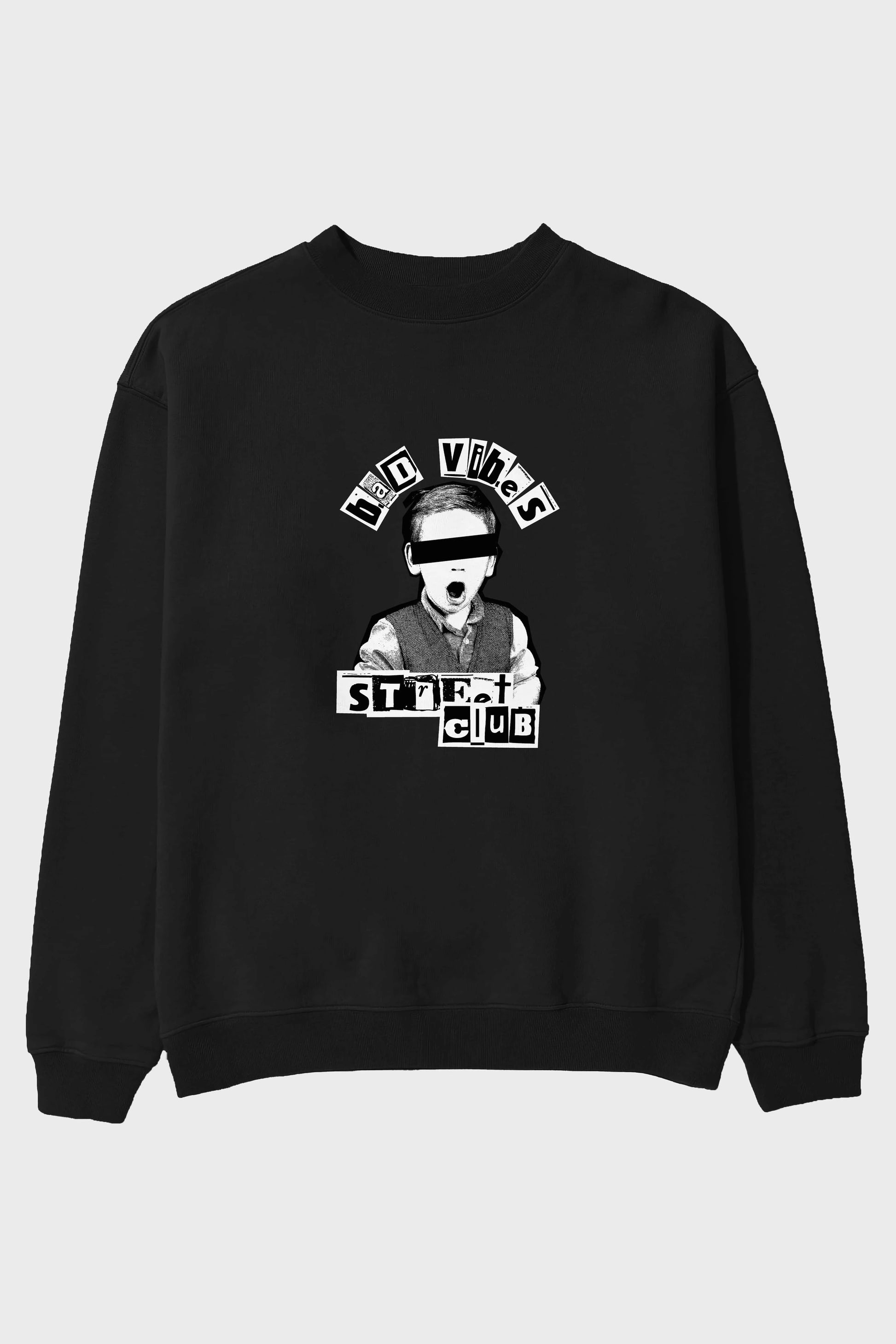 Bad Vibes Street Club Ön Baskılı Oversize Sweatshirt Erkek Kadın Unisex