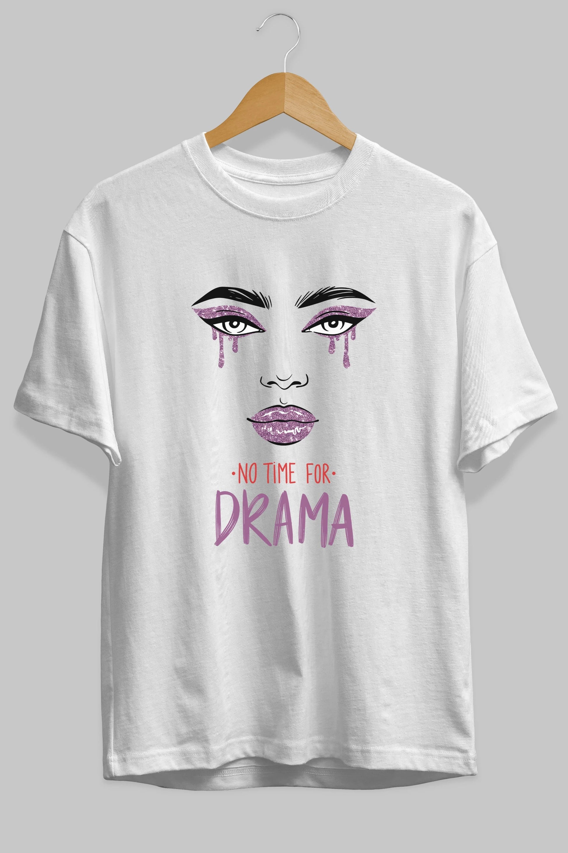 No Time for Drama Yazılı Ön Baskılı Oversize t-shirt Erkek Kadın Unisex