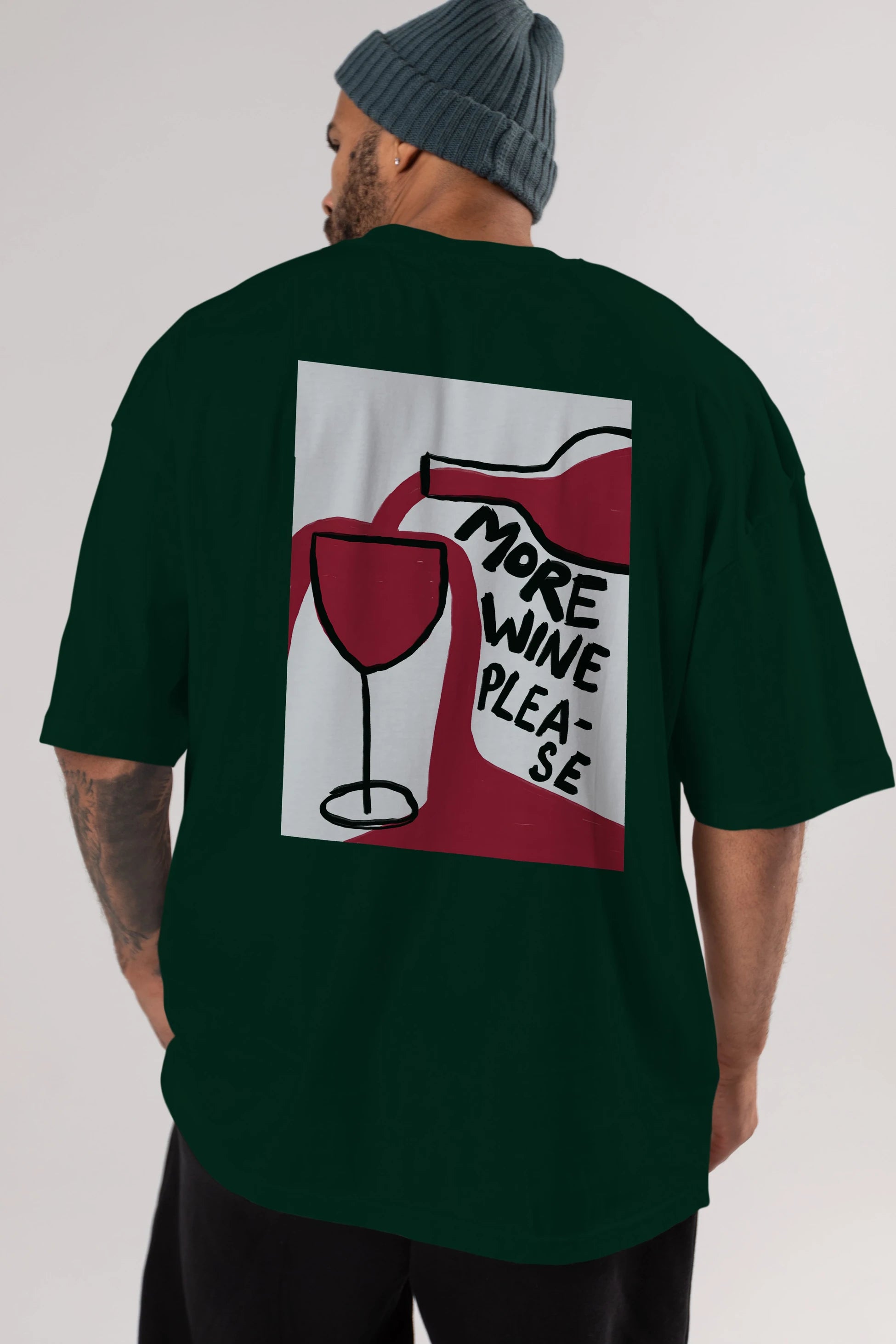 More Wine Please Arka Baskılı Oversize t-shirt Erkek Kadın Unisex %100 Pamuk Bisiklet Yaka tişort