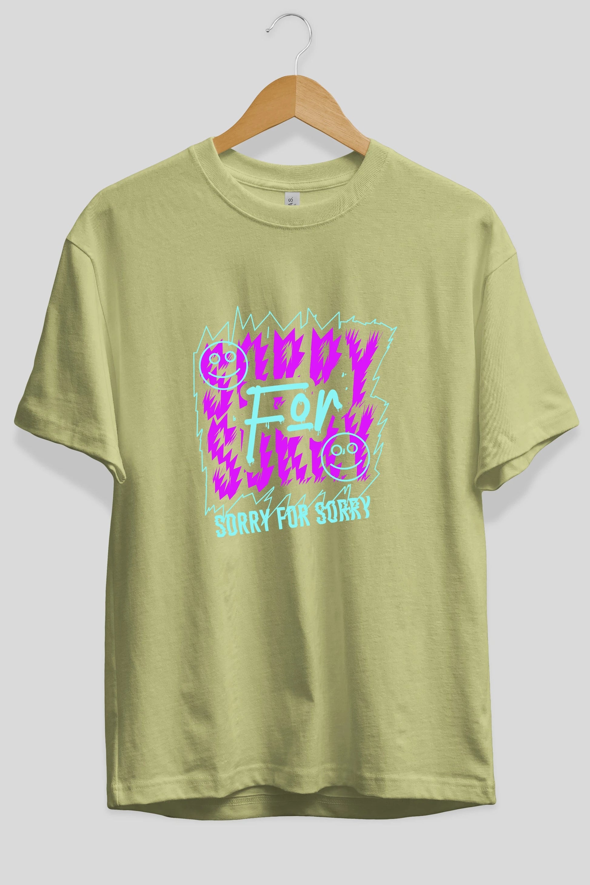 Sorry for Sorry Ön Baskılı Oversize t-shirt Erkek Kadın Unisex