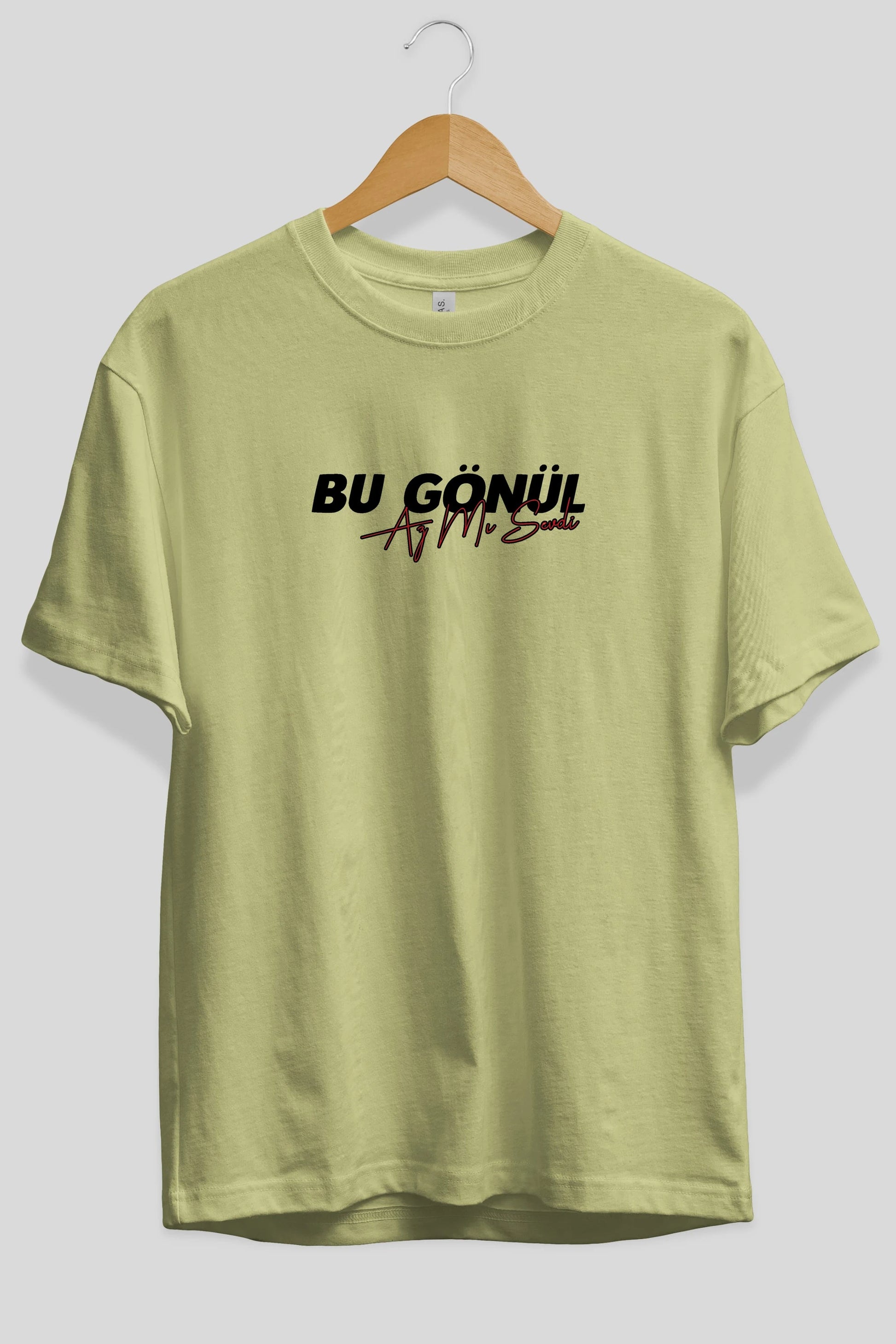 Bu Gönül Az Mı Sevdi Ön Baskılı Oversize t-shirt %100 pamuk Erkek Kadın Unisex
