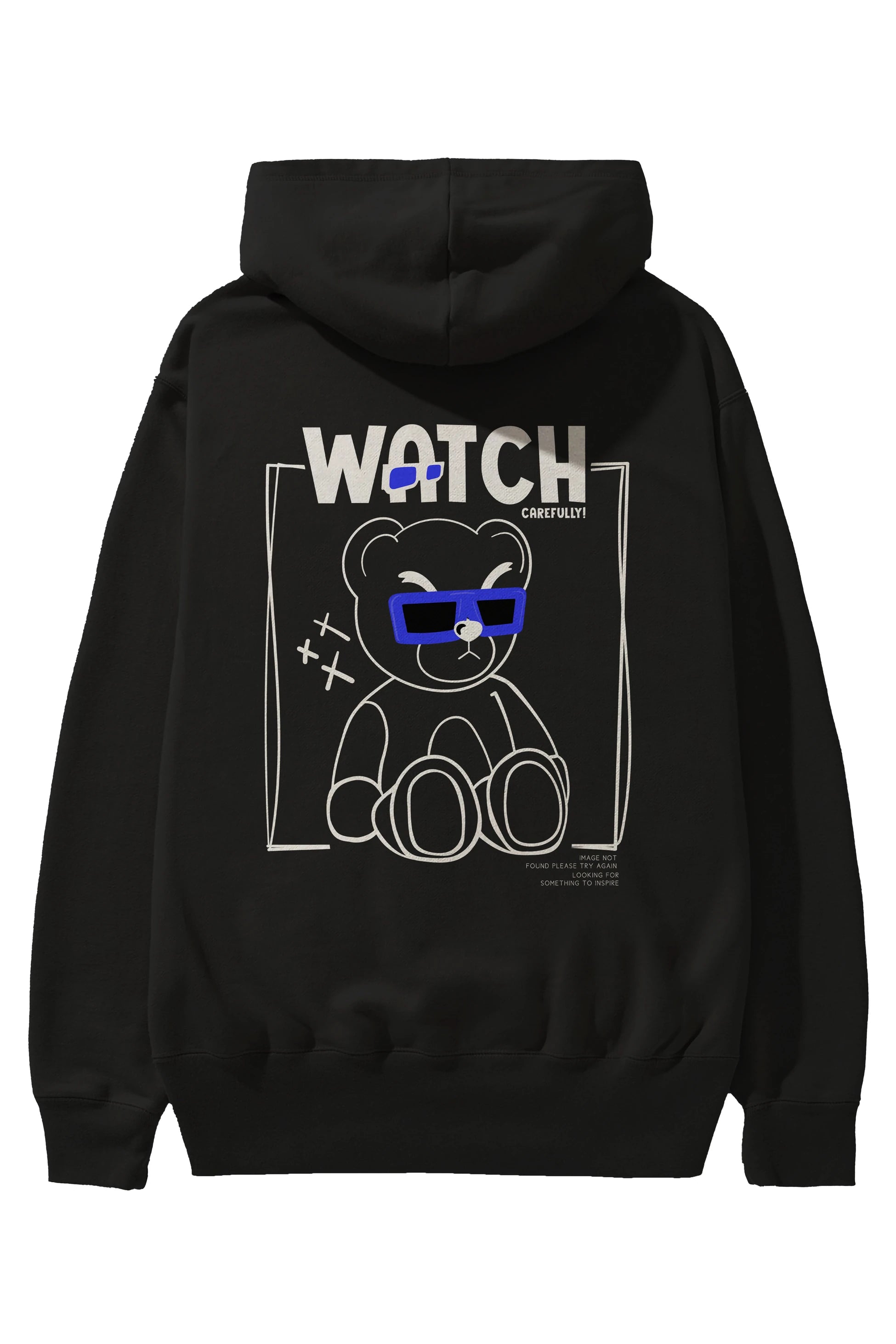 Watch Carefully Bear Arka Baskılı Hoodie Oversize Kapüşonlu Sweatshirt Erkek Kadın Unisex