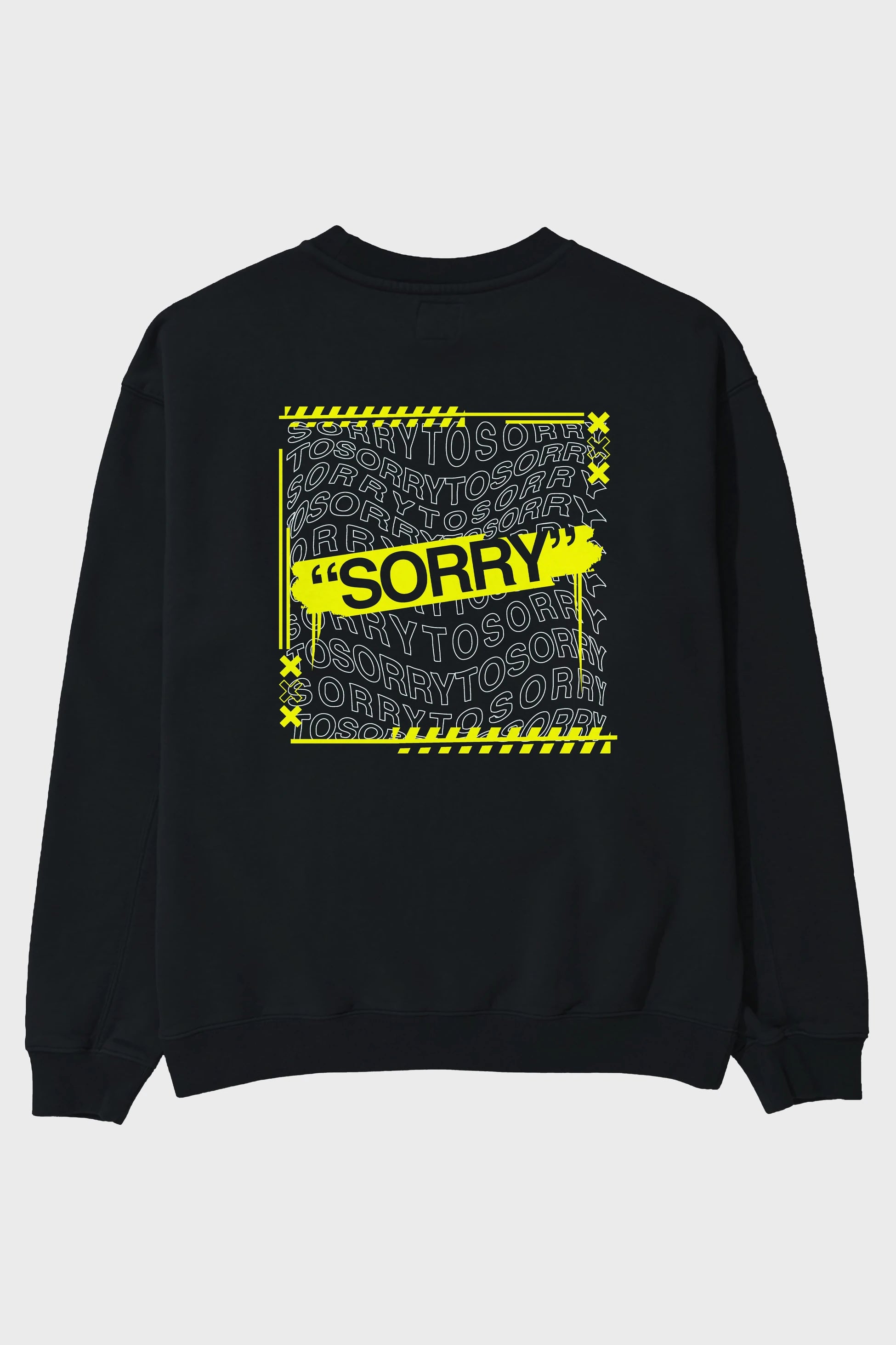 Sorry to Sorry Arka Baskılı Oversize Sweatshirt Erkek Kadın Unisex