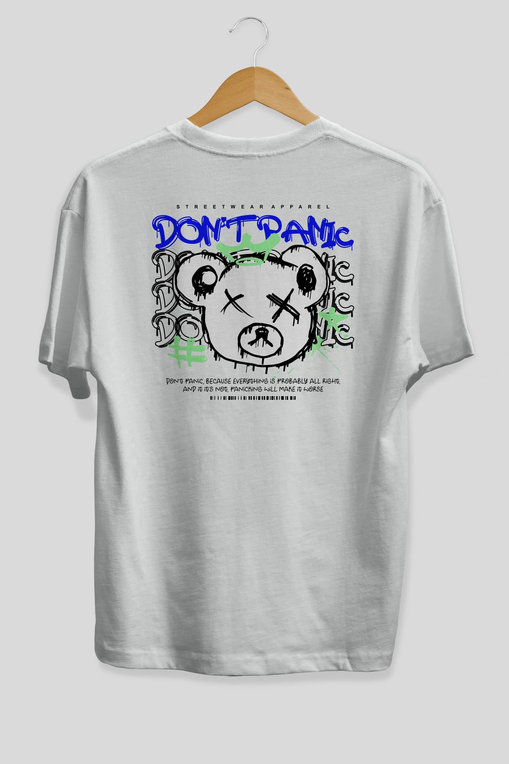 Teddy Bear Dont Panic Arka Baskılı Oversize t-shirt Erkek Kadın Unisex