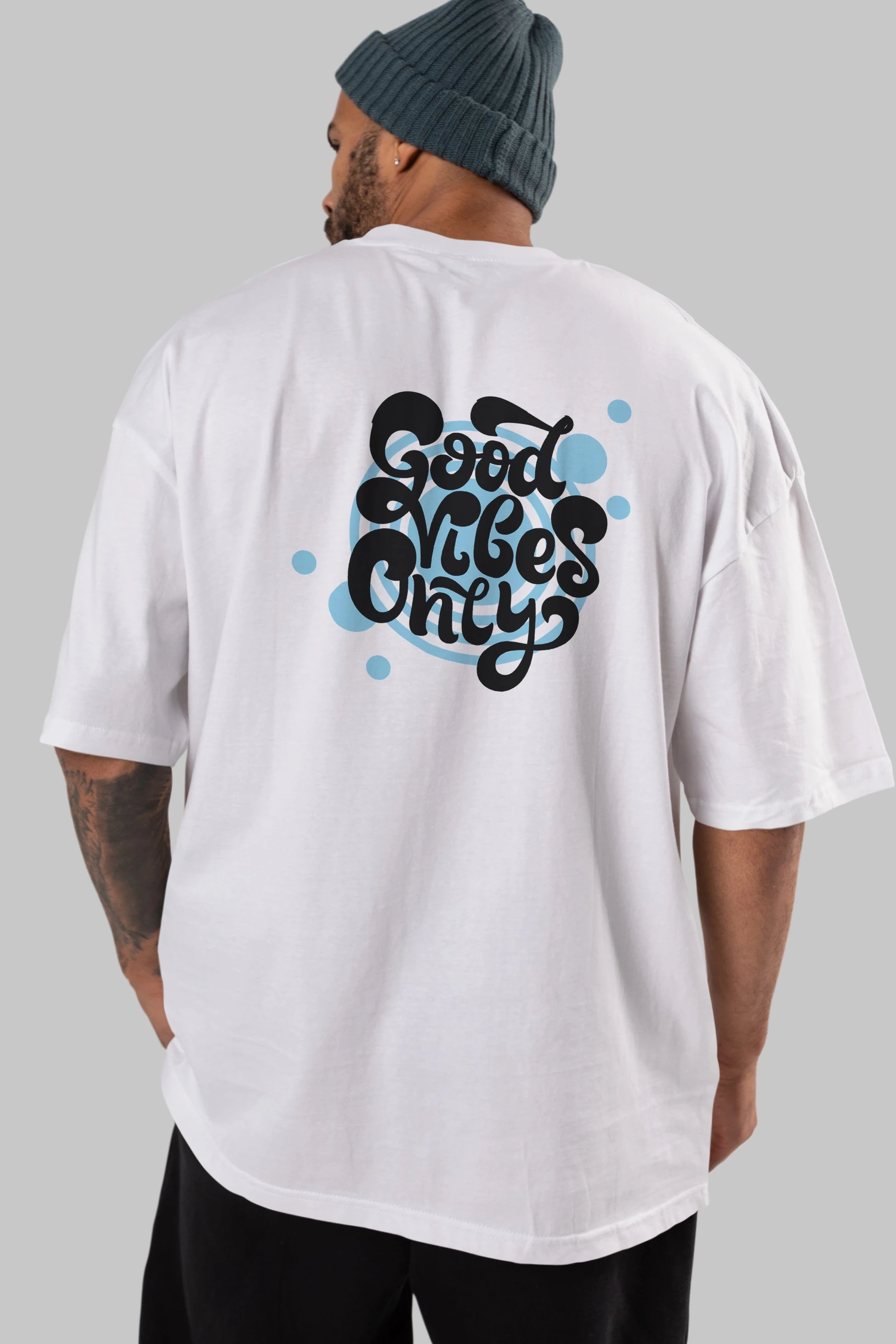 Good Vibes Only Yazılı Arka Baskılı Oversize t-shirt Erkek Kadın Unisex