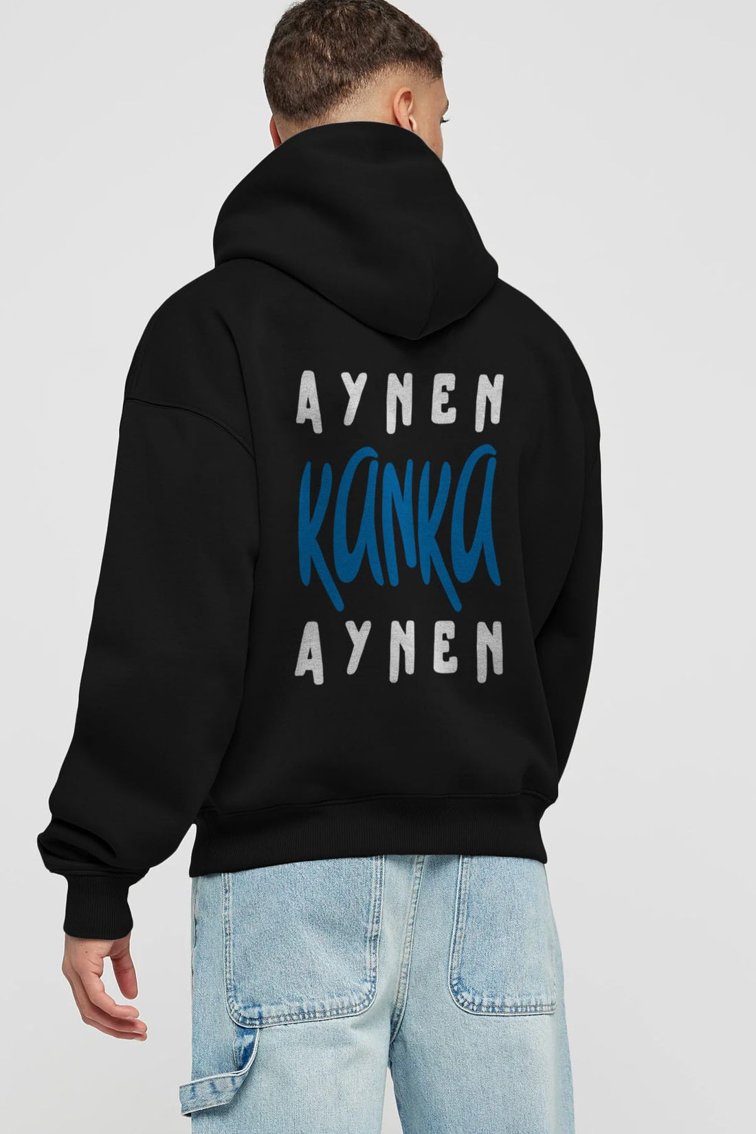 Aynen Kanka Aynen Yazılı Arka Baskılı Oversize Hoodie Kapüşonlu Sweatshirt Erkek Kadın Unisex