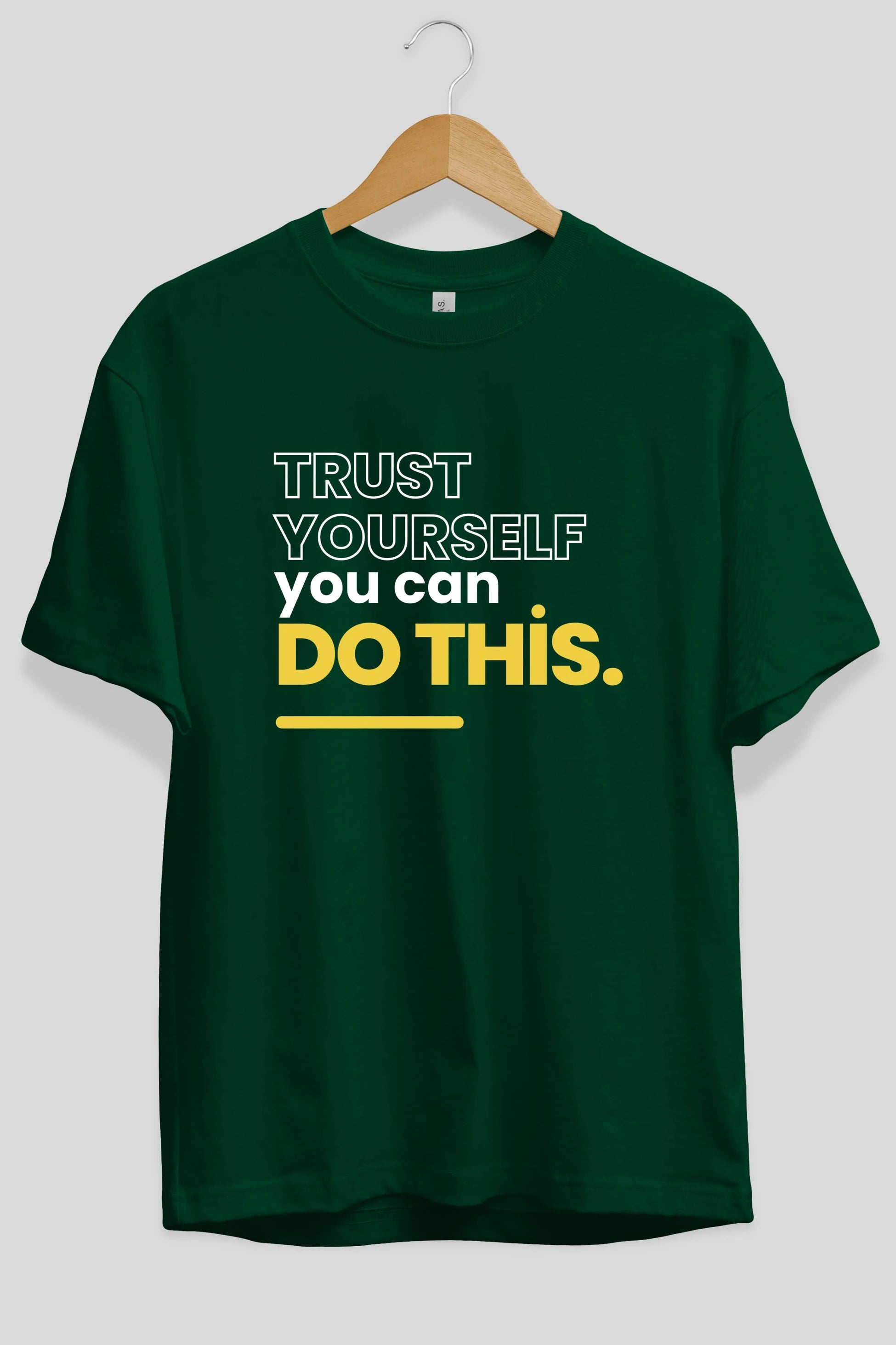 Trust Yourself Yazılı Ön Baskılı Oversize t-shirt Erkek Kadın Unisex