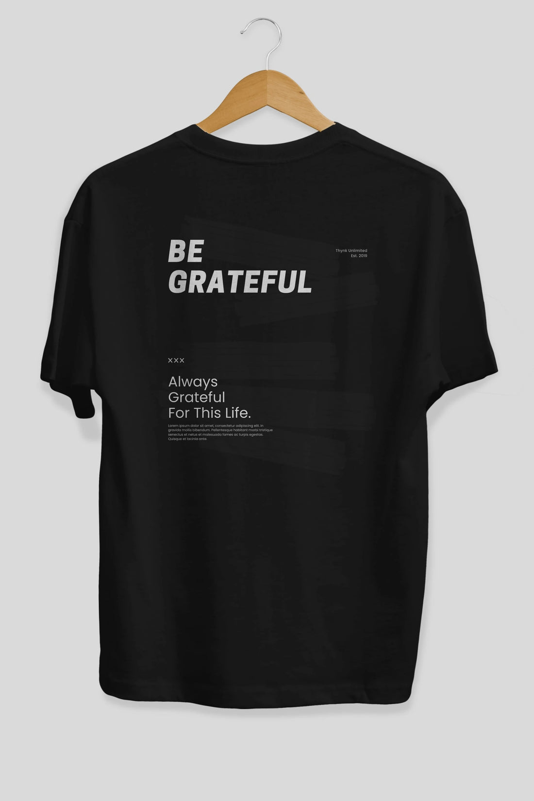 Be Grateful Yazılı Arka Baskılı Oversize t-shirt Erkek Kadın Unisex
