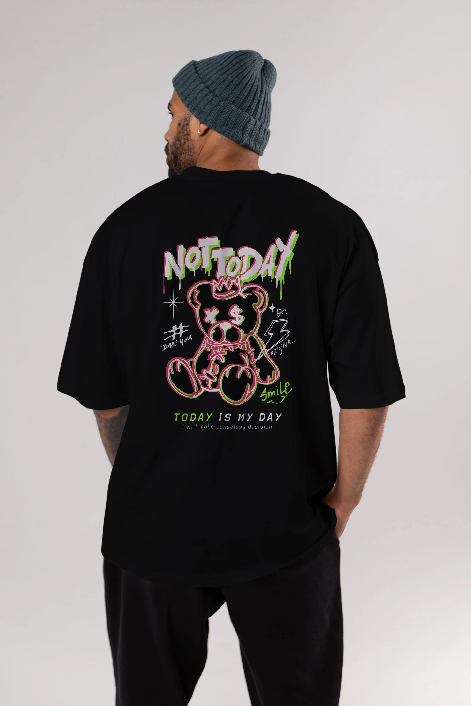 Teddy Bear Not Today Arka Baskılı Oversize t-shirt Erkek Kadın Unisex