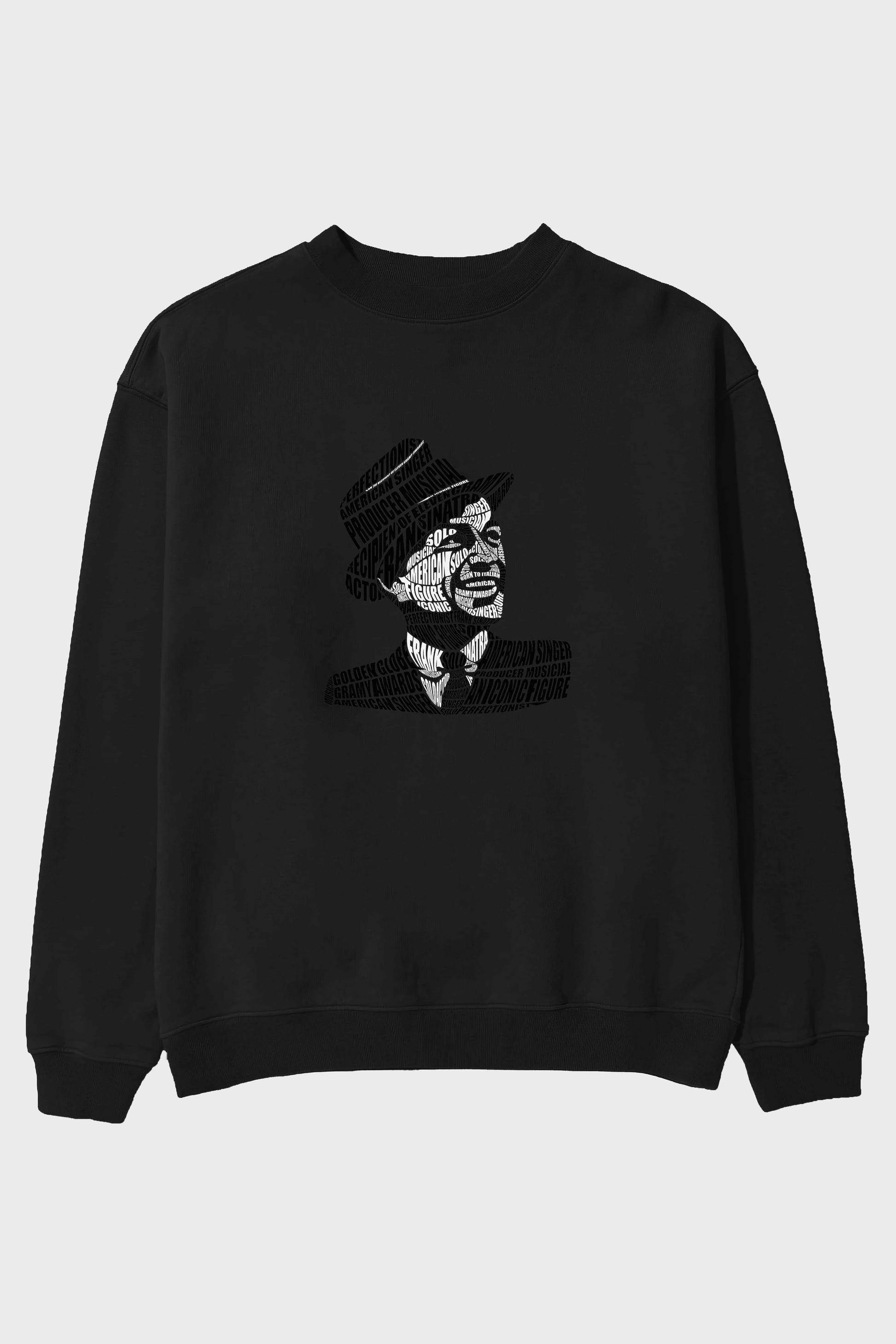 Frank Sinatra Calligram Ön Baskılı Oversize Sweatshirt Erkek Kadın Unisex