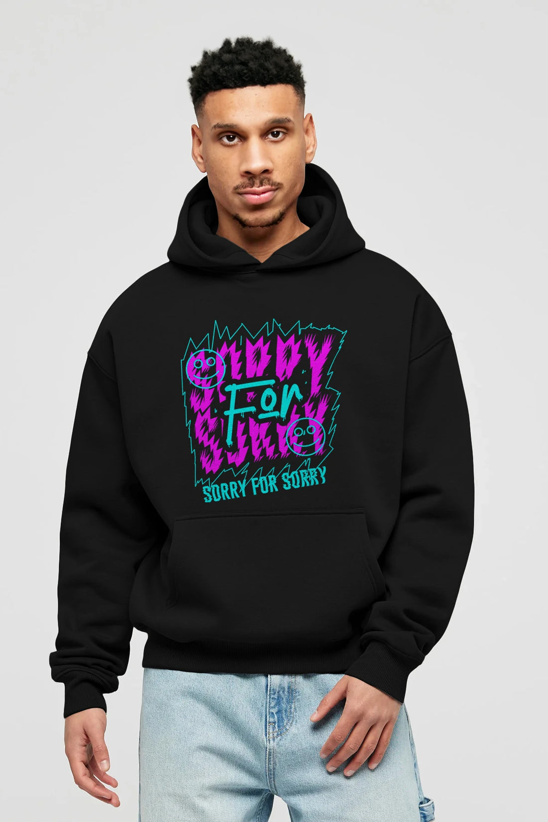 Sorry for Sorry Ön Baskılı Hoodie Oversize Kapüşonlu Sweatshirt Erkek Kadın Unisex