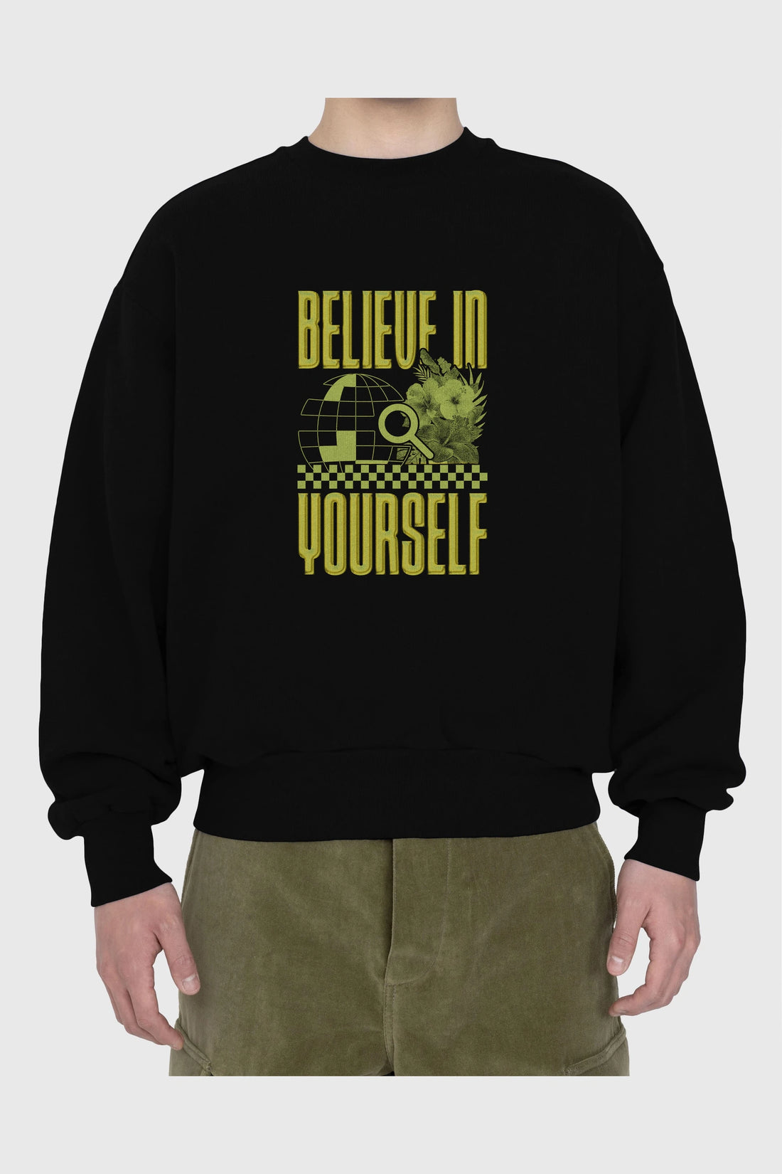 Believe in yourself Ön Baskılı Oversize Sweatshirt Erkek Kadın Unisex