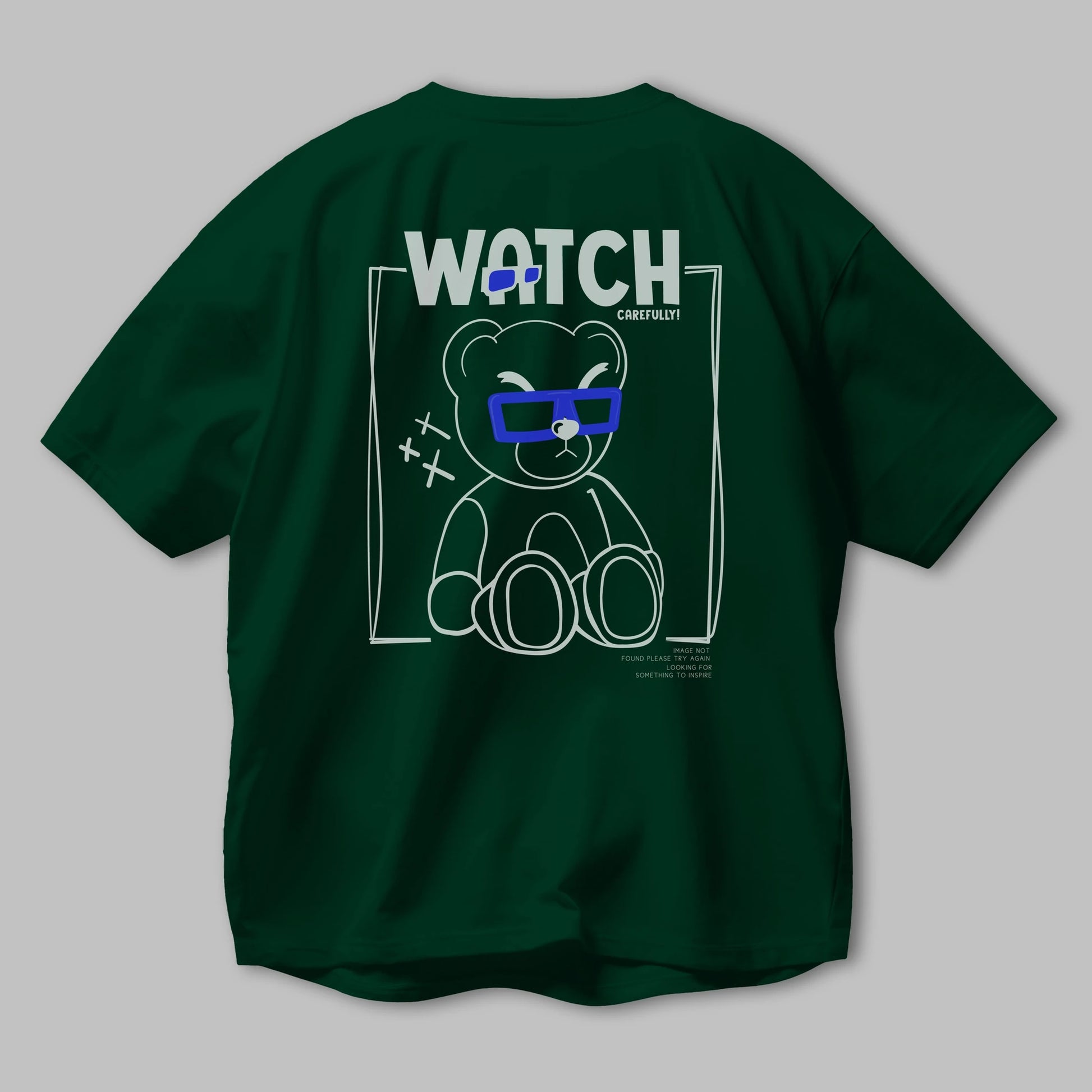 Watch Carefully Bear Arka Baskılı Oversize t-shirt Erkek Kadın Unisex