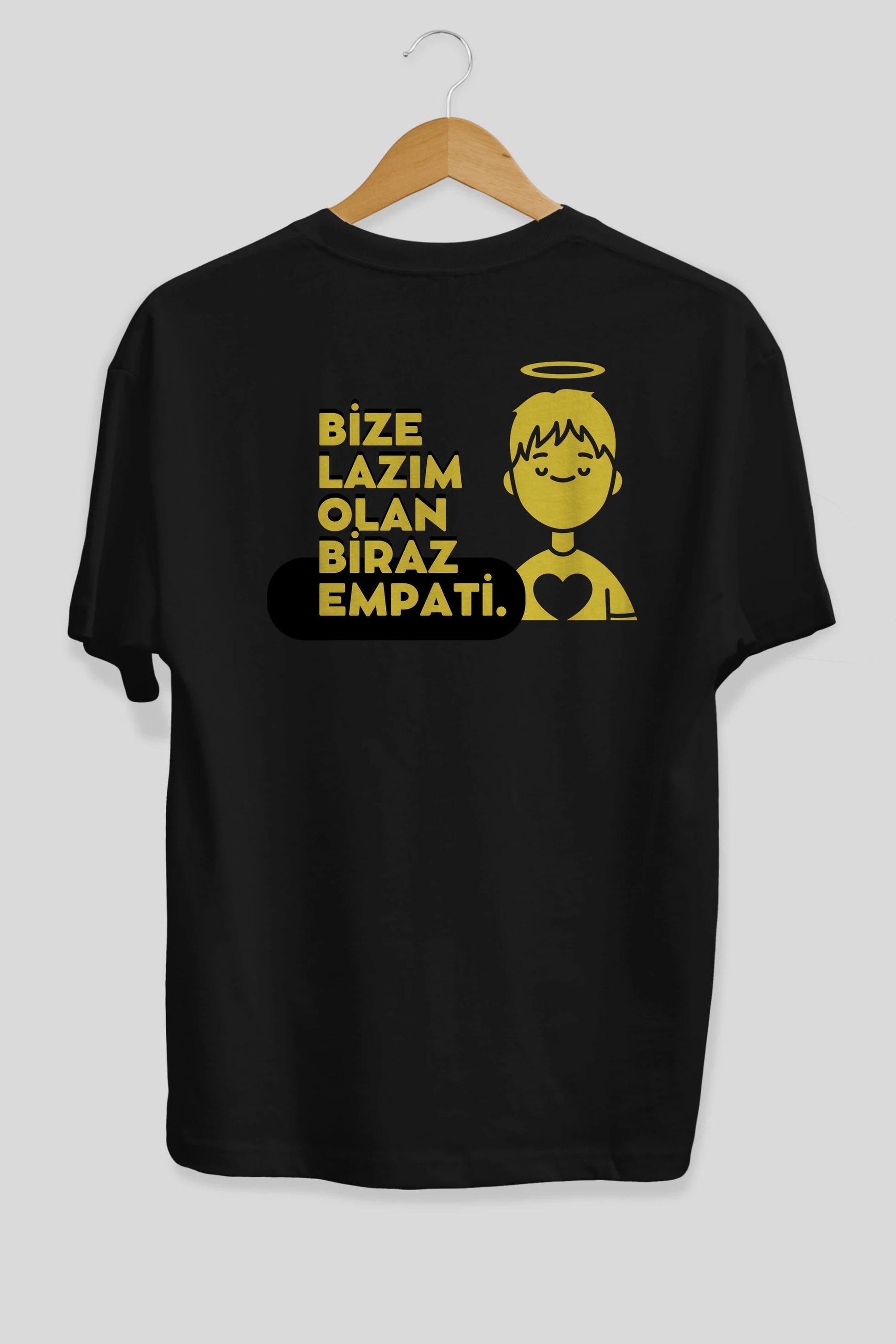 Bize Lazım Olan Biraz Empati Arka Baskılı Oversize t-shirt Erkek Kadın Unisex