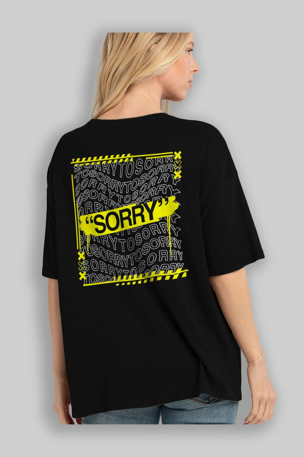 Sorry to Sorry Arka Baskılı Oversize t-shirt Erkek Kadın Unisex