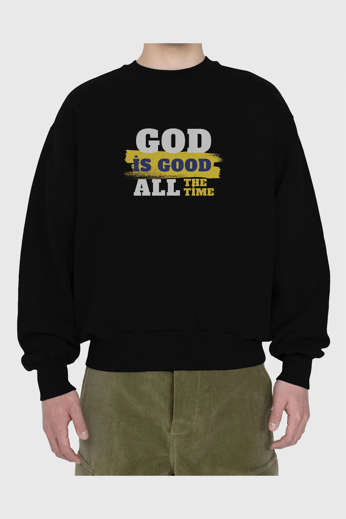 God is Good Yazılı Ön Baskılı Oversize Sweatshirt Erkek Kadın Unisex