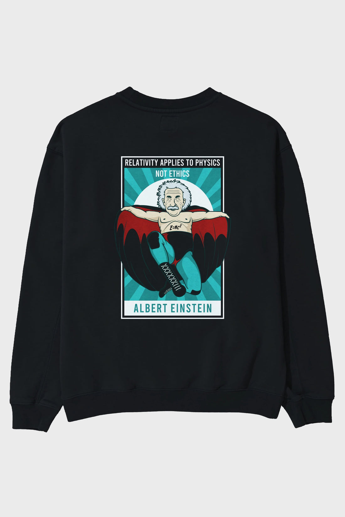 Nacho Libre Einstein Arka Baskılı Oversize Sweatshirt Erkek Kadın Unisex