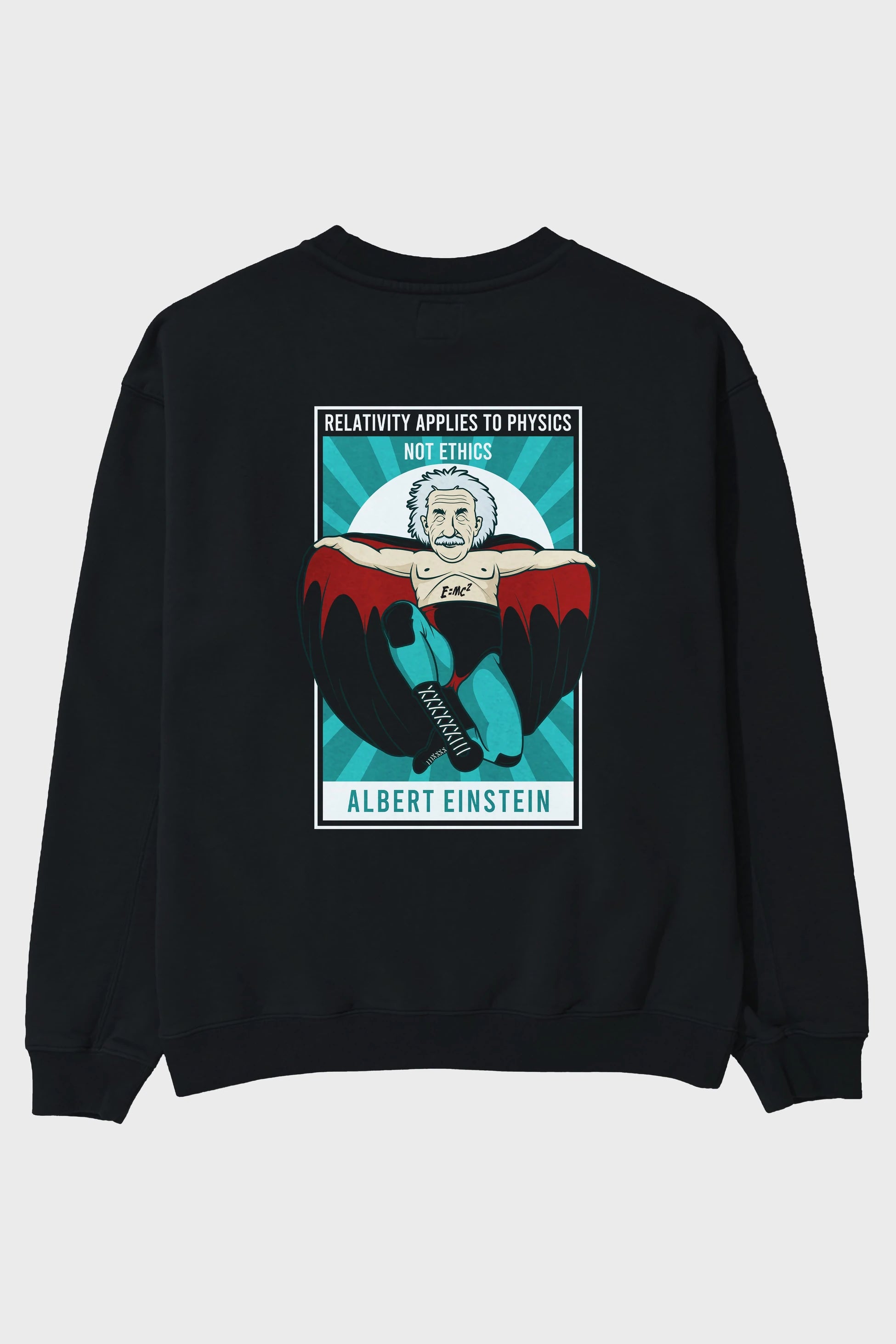 Nacho Libre Einstein Arka Baskılı Oversize Sweatshirt Erkek Kadın Unisex