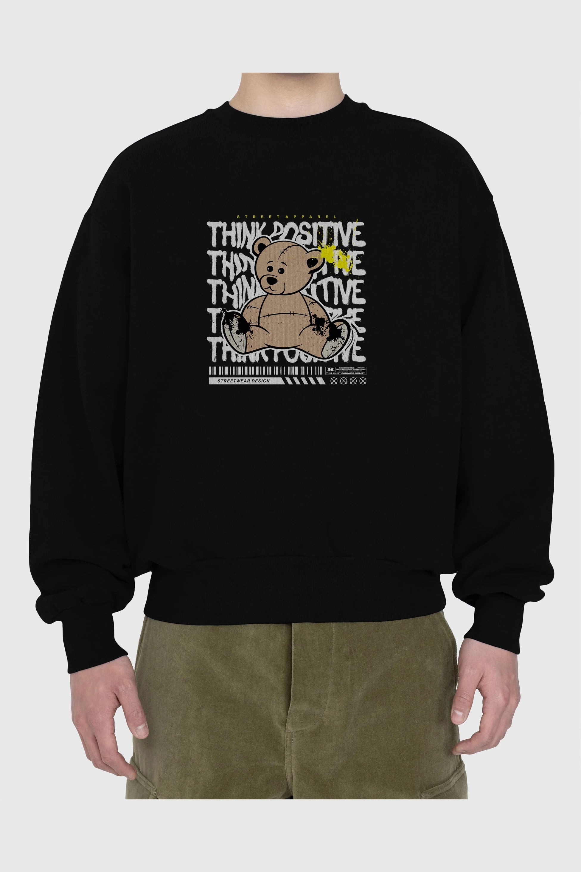 Teddy Bear Think Positive Ön Baskılı Oversize Sweatshirt Erkek Kadın Unisex
