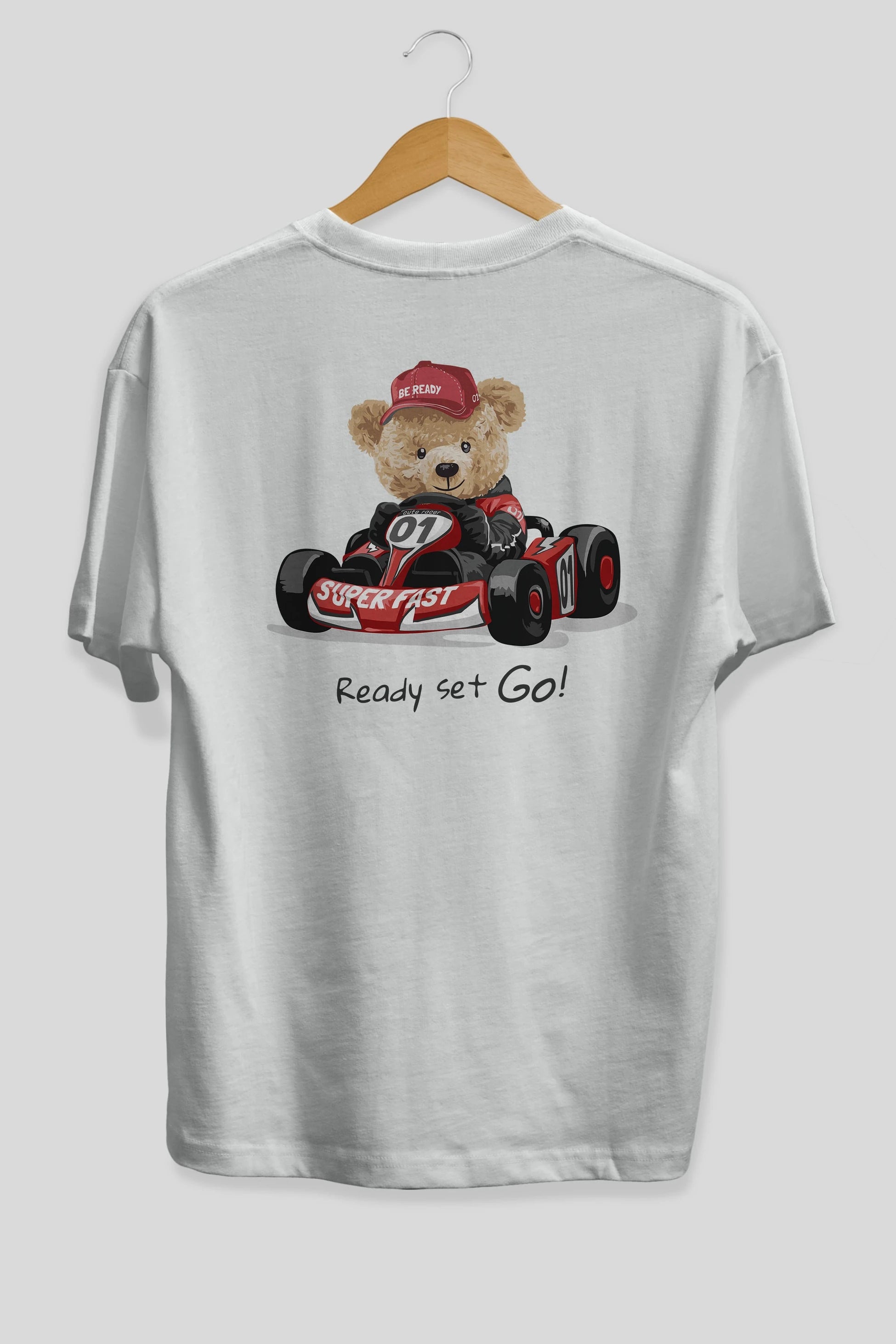 Teddy Bear Ready Set Go Arka Baskılı Oversize t-shirt Erkek Kadın Unisex %100 Pamuk