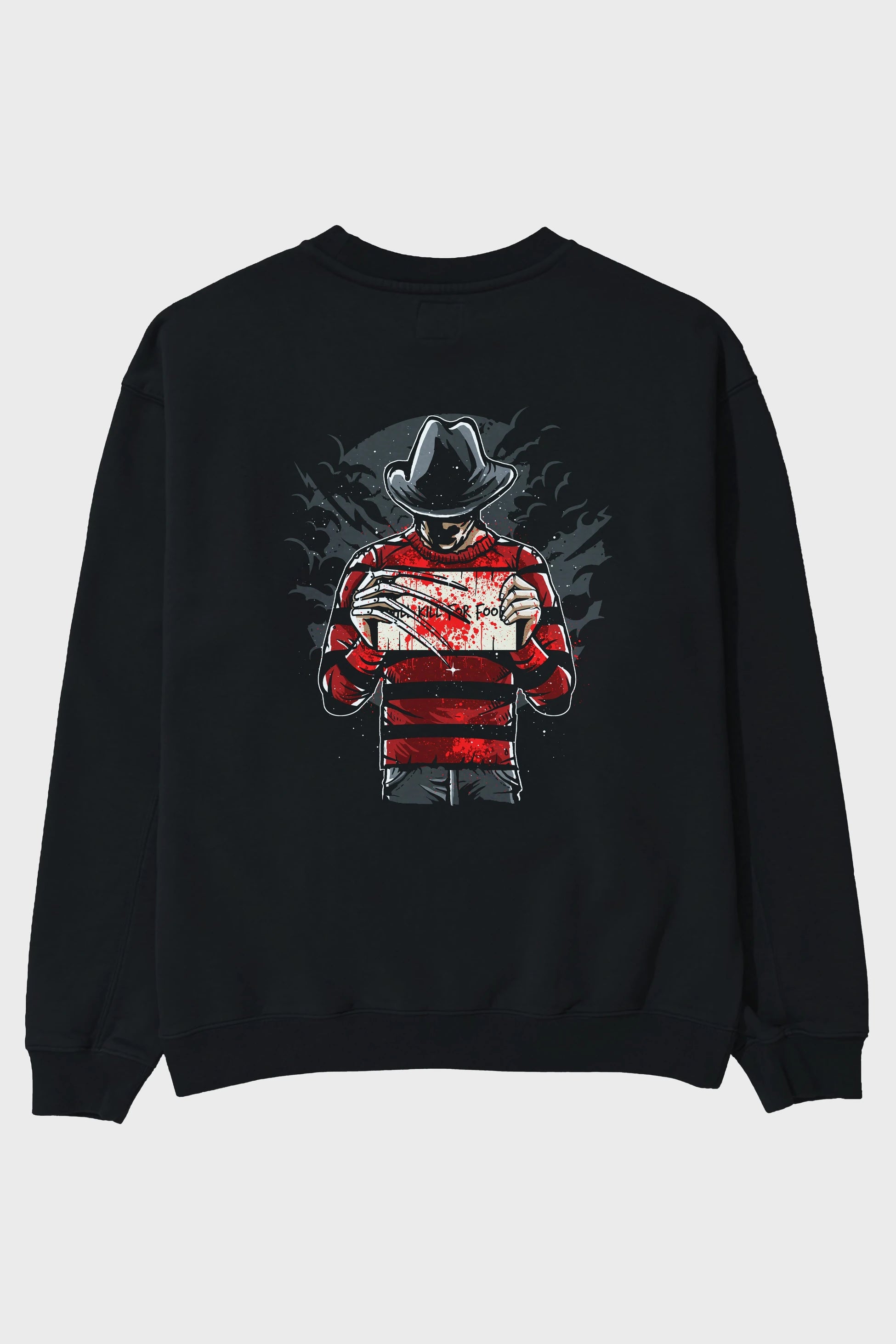 Freddy Will Kill For Food Arka Baskılı Oversize Sweatshirt Erkek Kadın Unisex