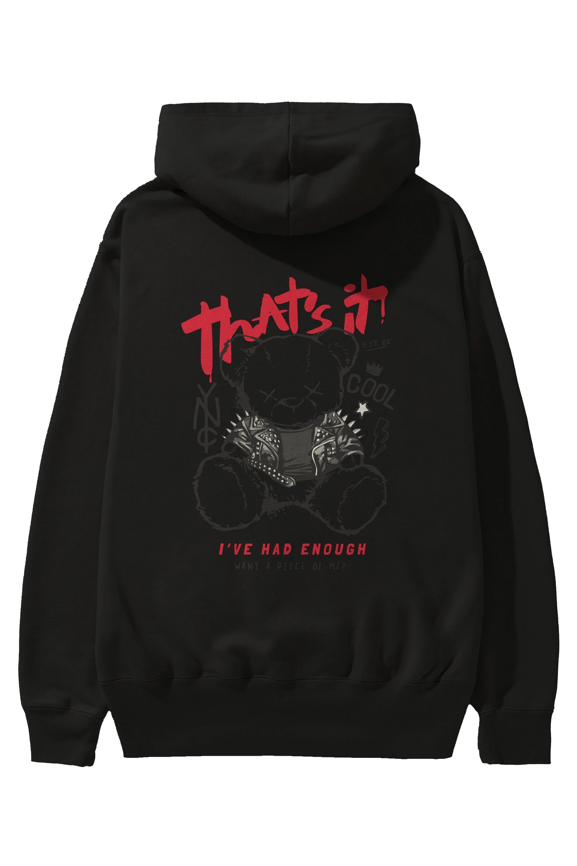 Thats it Bear Arka Baskılı Hoodie Oversize Kapüşonlu Sweatshirt Erkek Kadın Unisex