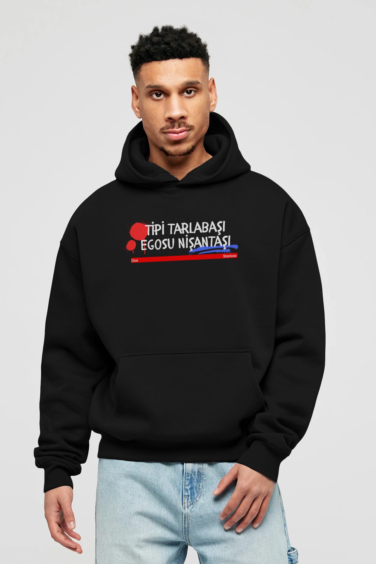 Tipi Tarlabaşı , Egosu Nişantaşı Yazılı Ön Baskılı Oversize Hoodie Kapüşonlu Sweatshirt Erkek Kadın Unisex
