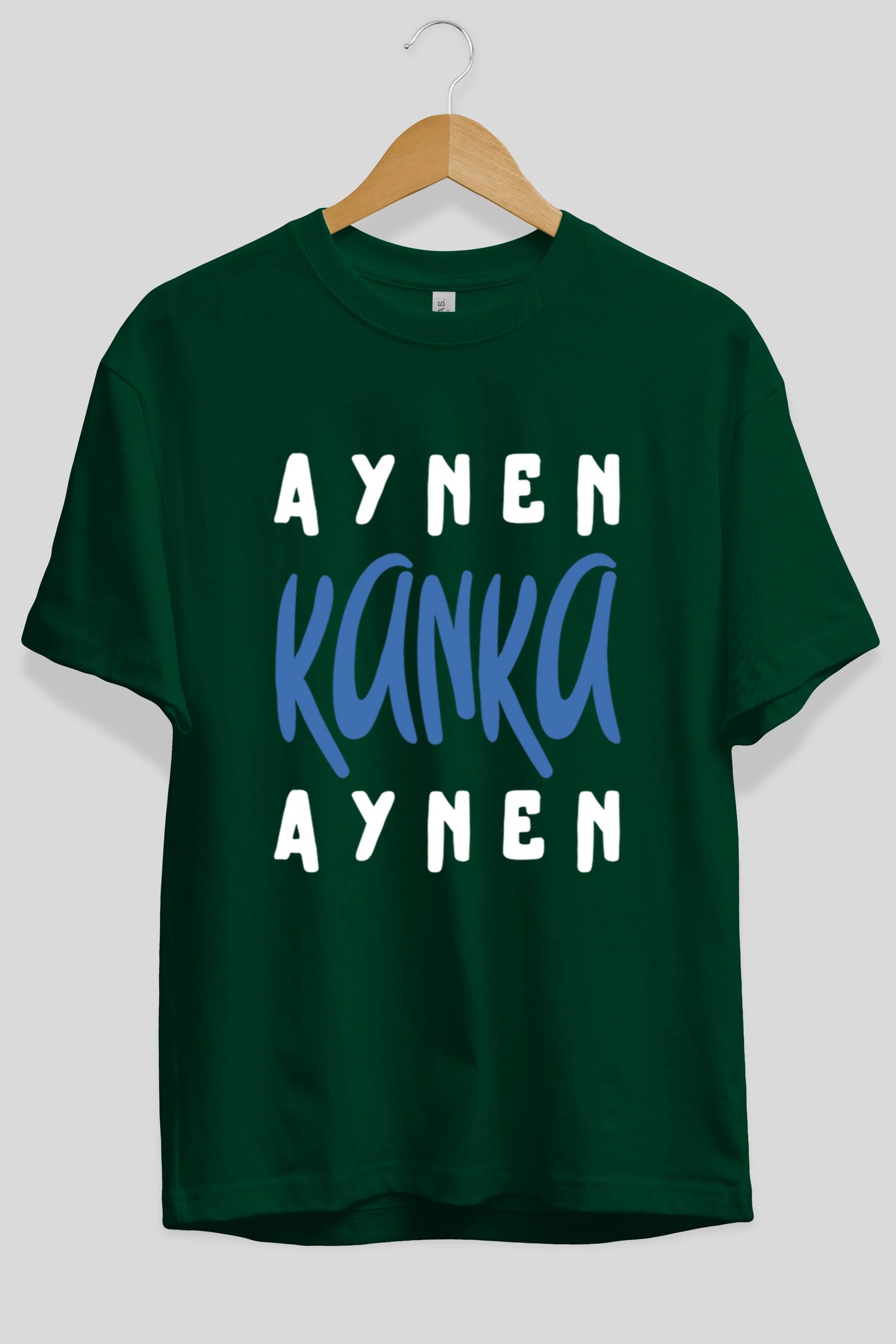 Aynen Kanka Aynen Yazılı Ön Baskılı Oversize t-shirt Erkek Kadın Unisex