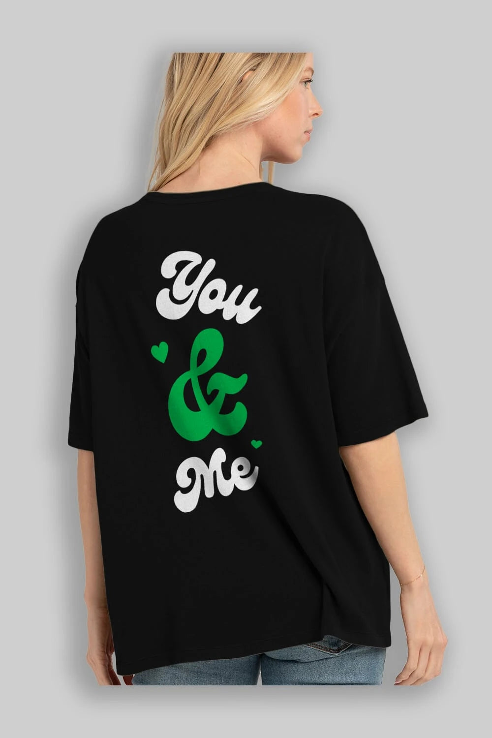 You and Me Yazılı Arka Baskılı Oversize t-shirt Erkek Kadın Unisex