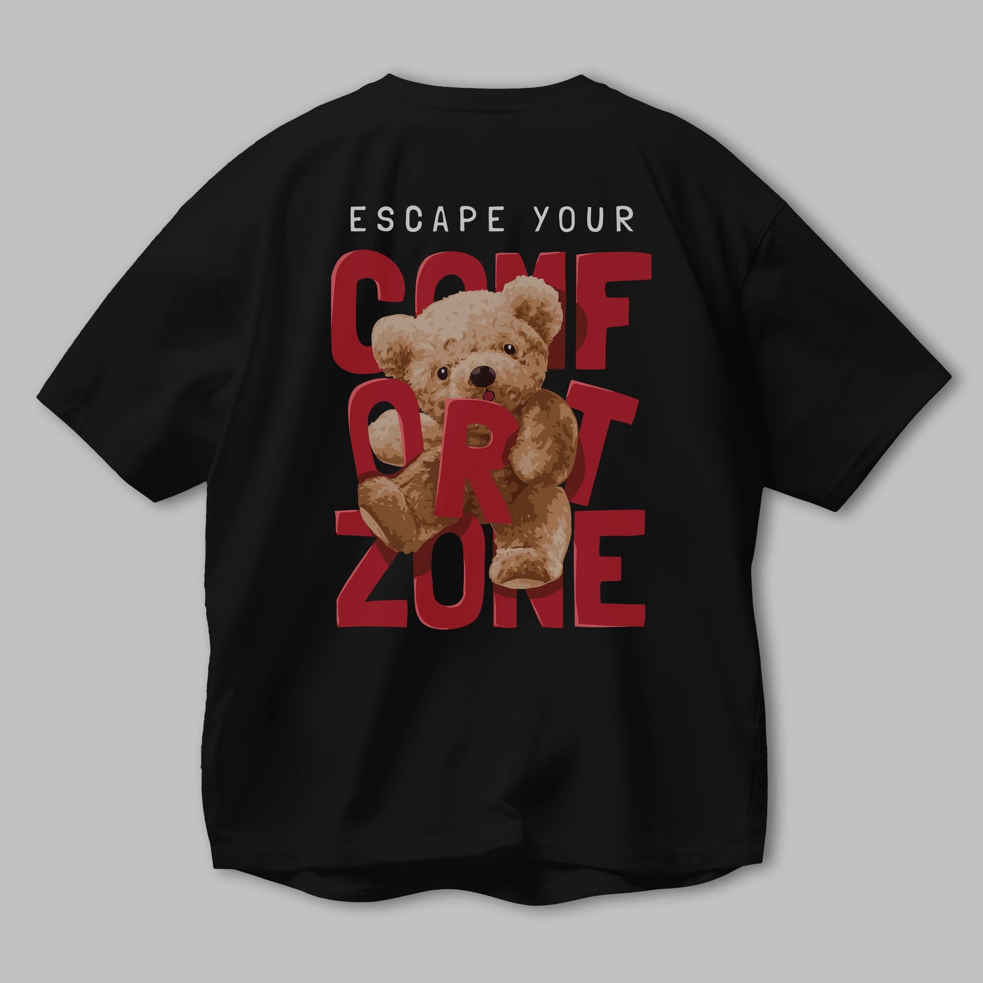Teddy Bear Escape Comfort Zone Arka Baskılı Oversize t-shirt Erkek Kadın Unisex %100 Pamuk