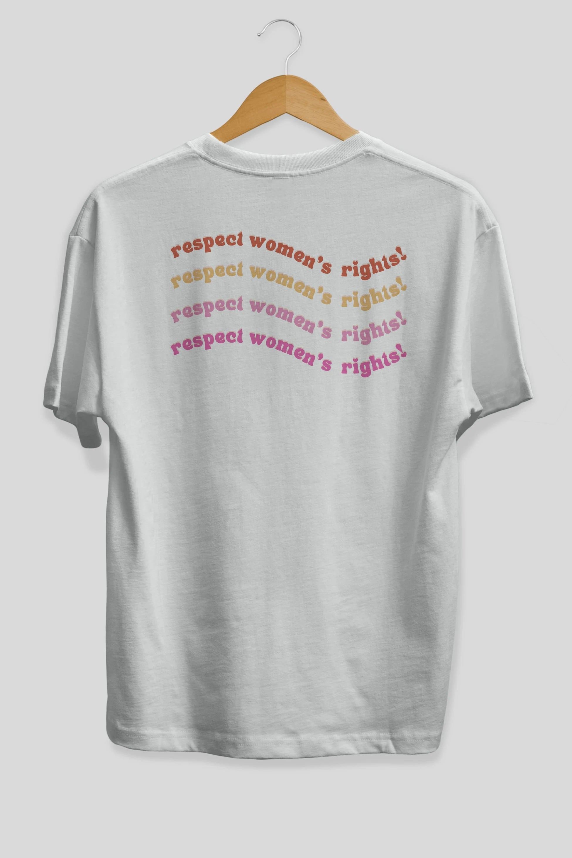 Respect Women Yazılı Arka Baskılı Oversize t-shirt Erkek Kadın Unisex