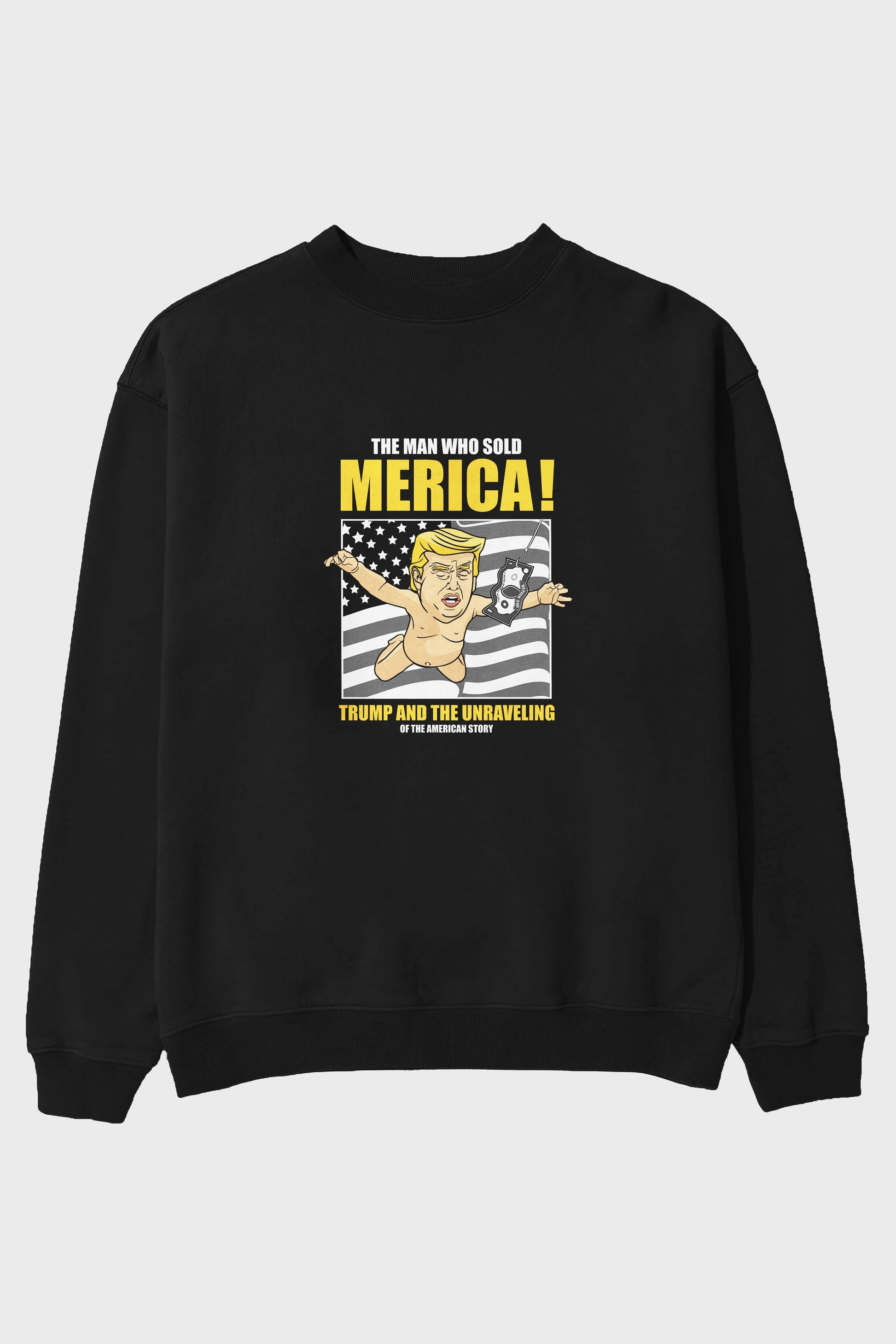 Trump Nirvana Ön Baskılı Oversize Sweatshirt Erkek Kadın Unisex