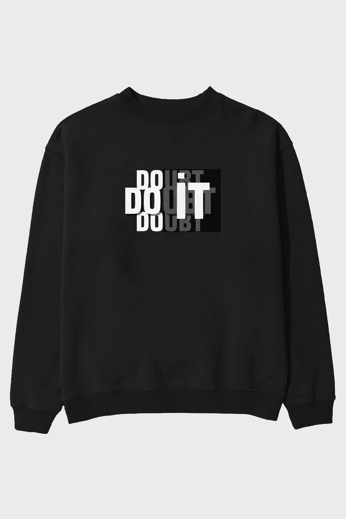 Do it Yazılı Ön Baskılı Oversize Sweatshirt Erkek Kadın Unisex