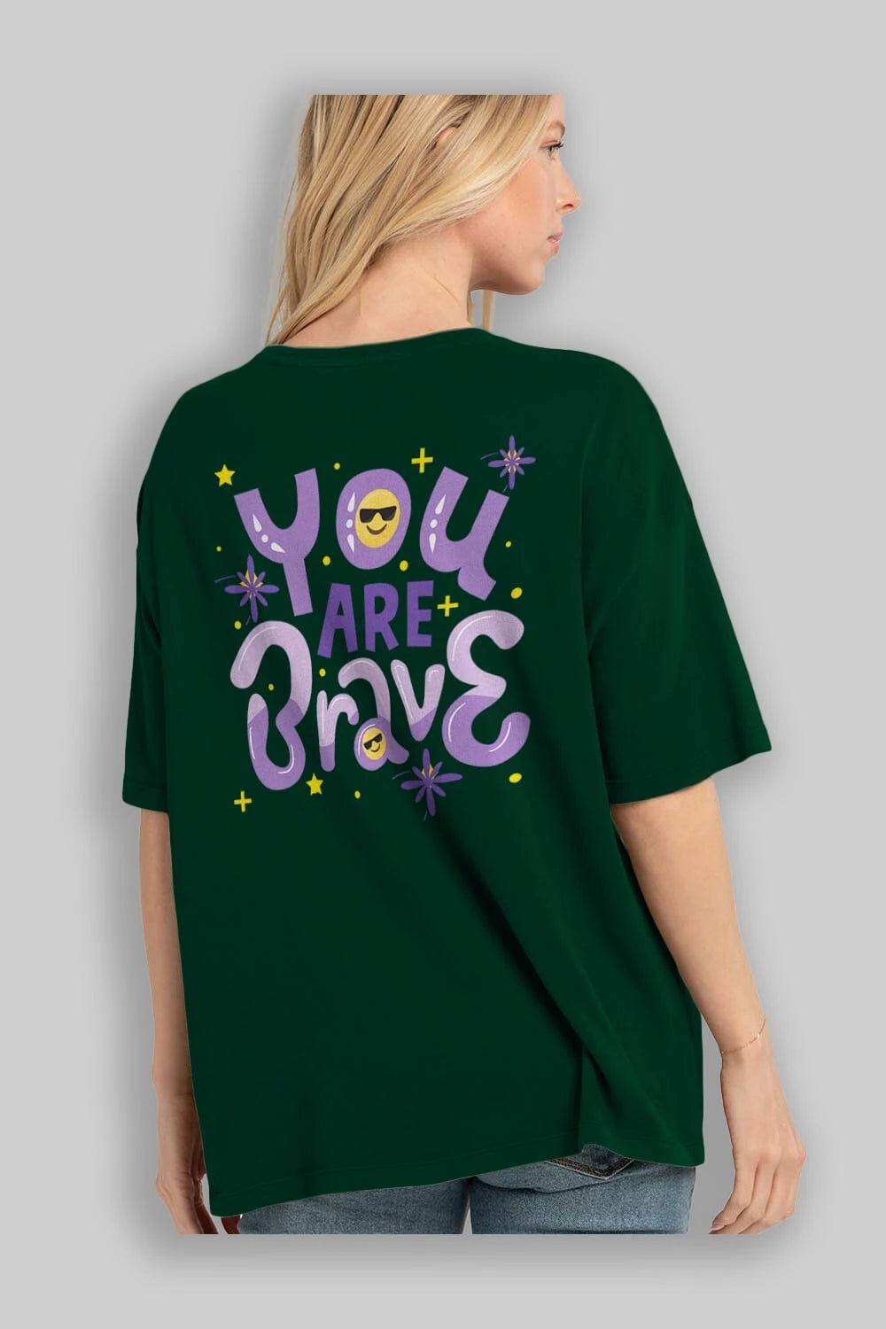 You Are Brave Yazılı Arka Baskılı Oversize t-shirt Erkek Kadın Unisex
