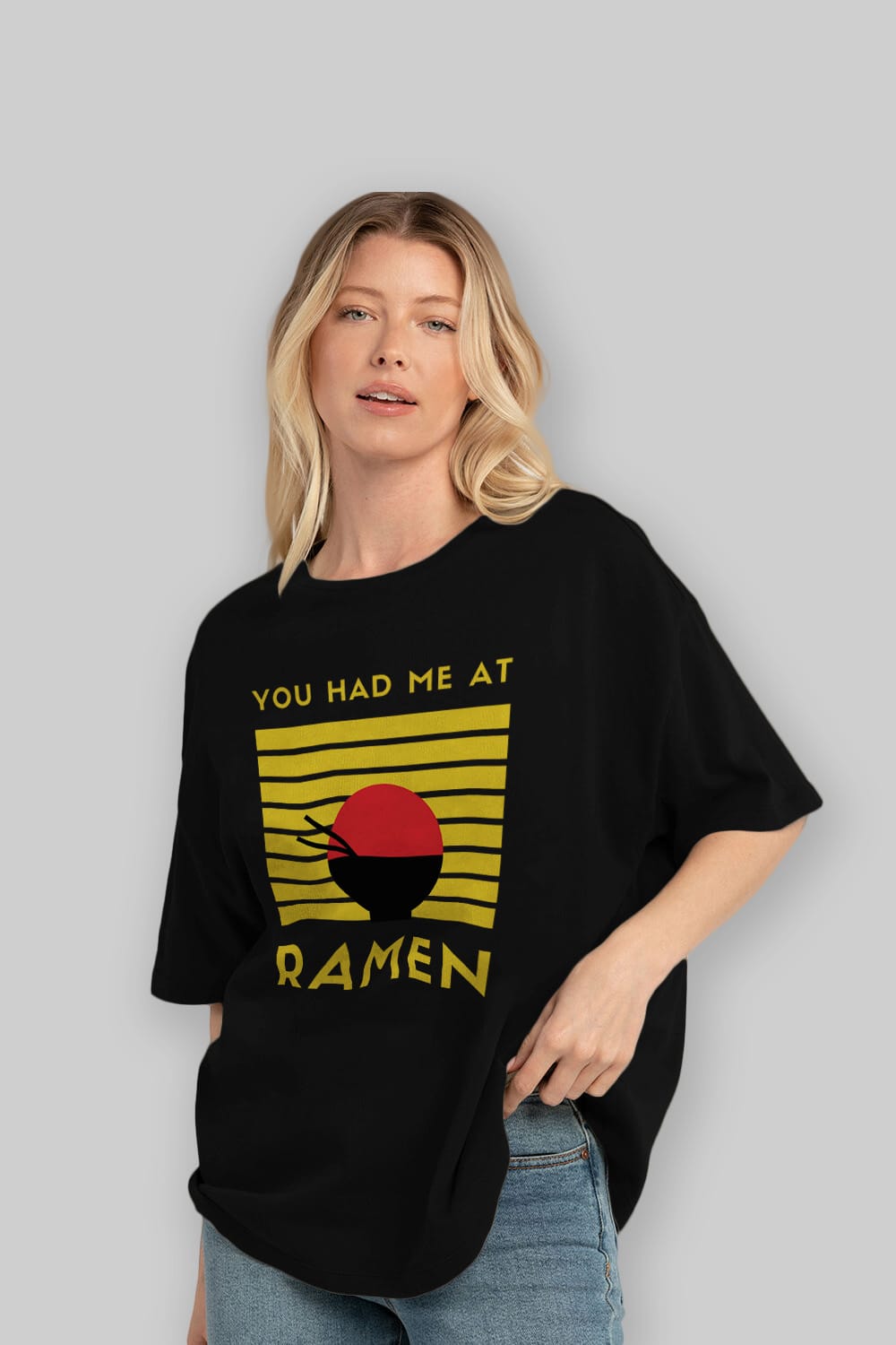 You Had me at Ramen Yazılı Ön Baskılı Oversize t-shirt Erkek Kadın Unisex