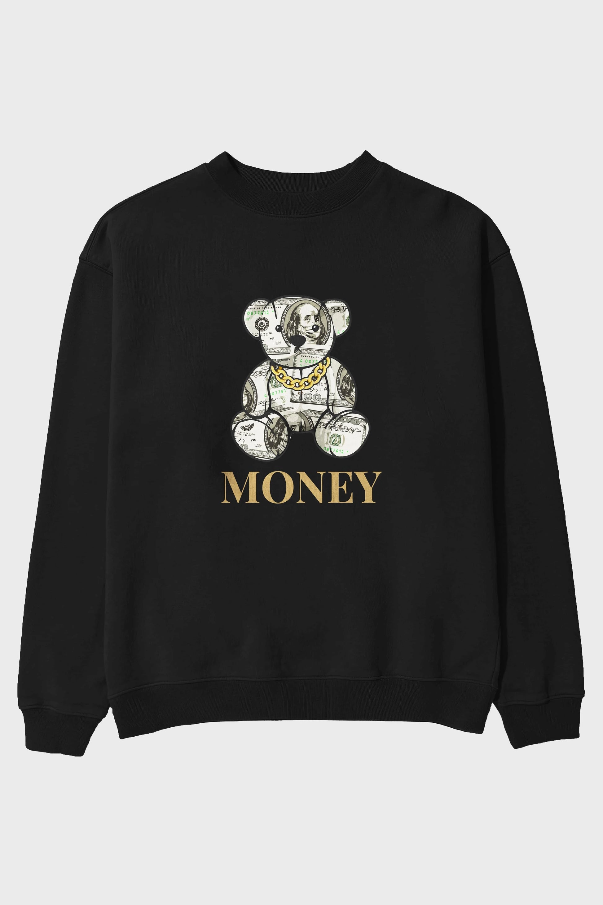 Teddy Bear Money Ön Baskılı Oversize Sweatshirt Erkek Kadın Unisex