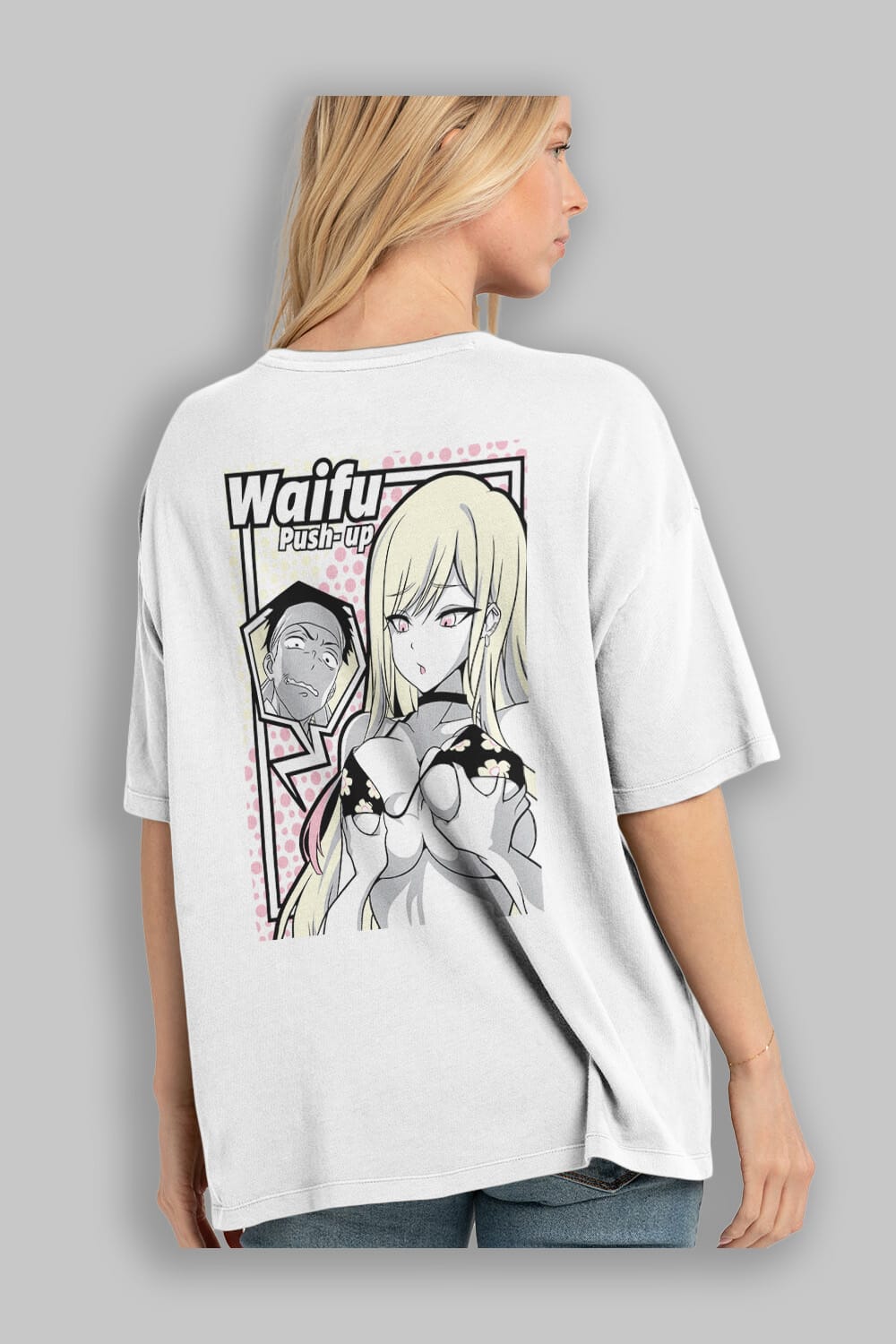 Waifu PushUp Anime Arka Baskılı Oversize t-shirt Erkek Kadın Unisex