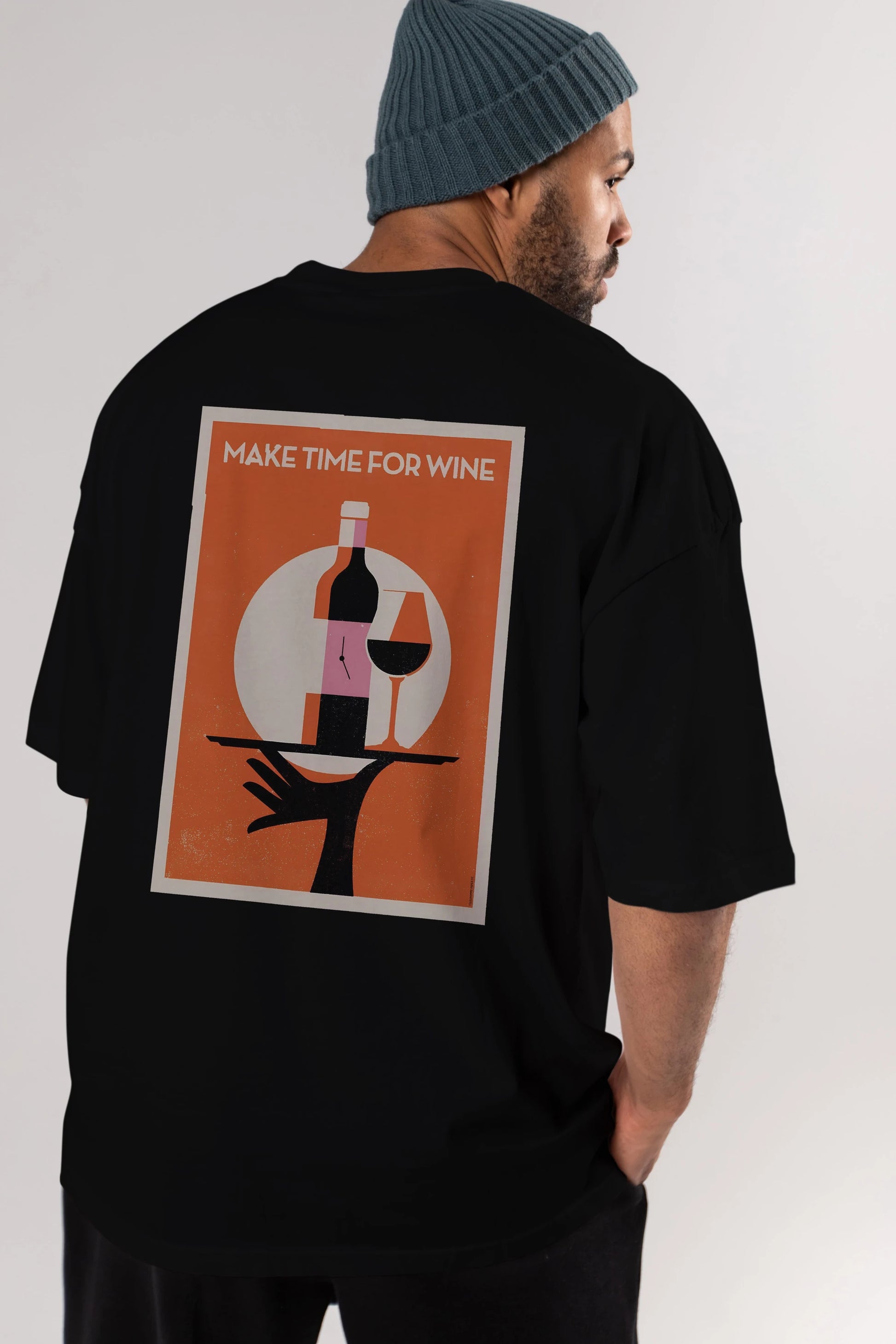 Make Time For Wine Arka Baskılı Oversize t-shirt Erkek Kadın Unisex %100 Pamuk Bisiklet Yaka tişort