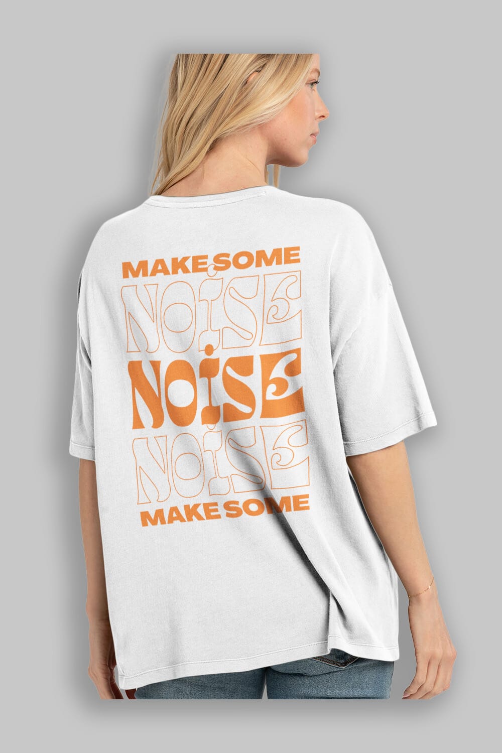Make Some Noise Yazılı 2 Arka Baskılı Oversize t-shirt Erkek Kadın Unisex