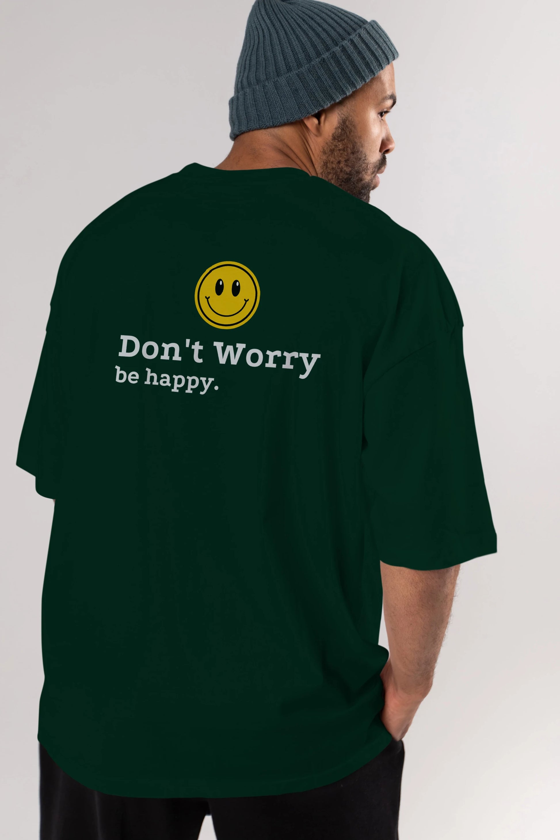 Don't Worry Be Happy Yazılı Arka Baskılı Oversize t-shirt Erkek Kadın Unisex