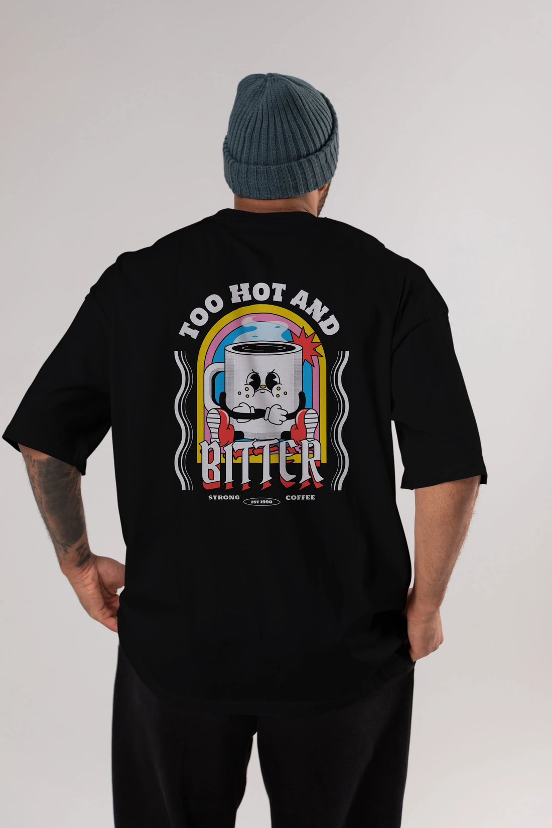 Too Hot And Bitter Arka Baskılı Oversize t-shirt Erkek Kadın Unisex