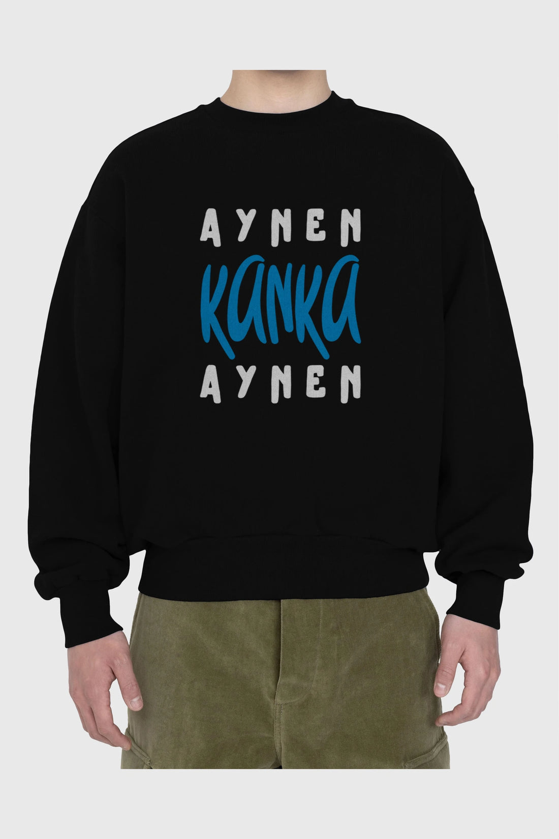 Aynen Kanka Aynen Yazılı Ön Baskılı Oversize Sweatshirt Erkek Kadın Unisex