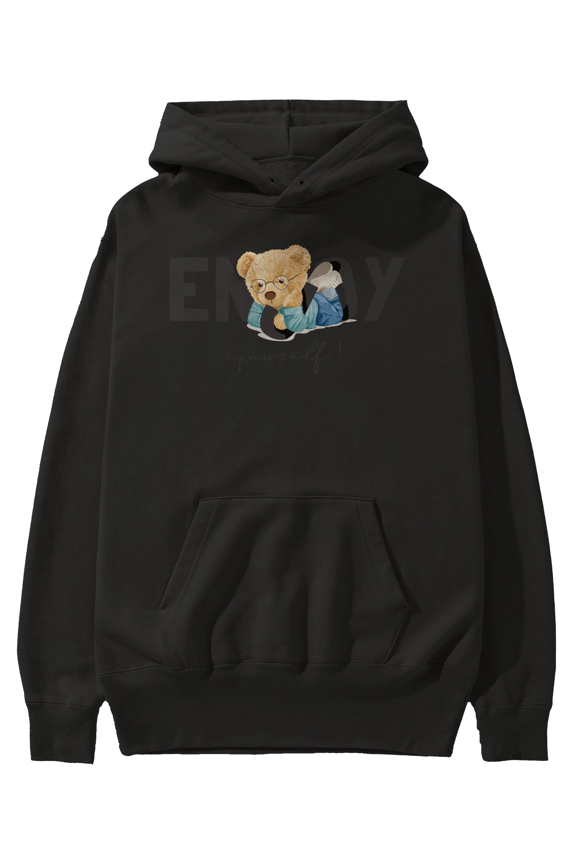 Teddy Bear Yourself Ön Baskılı Hoodie Oversize Kapüşonlu Sweatshirt Erkek Kadın Unisex