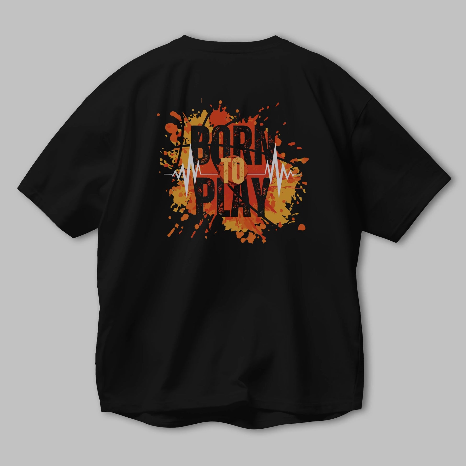 Born to Play Yazılı Arka Baskılı Oversize t-shirt Erkek Kadın Unisex