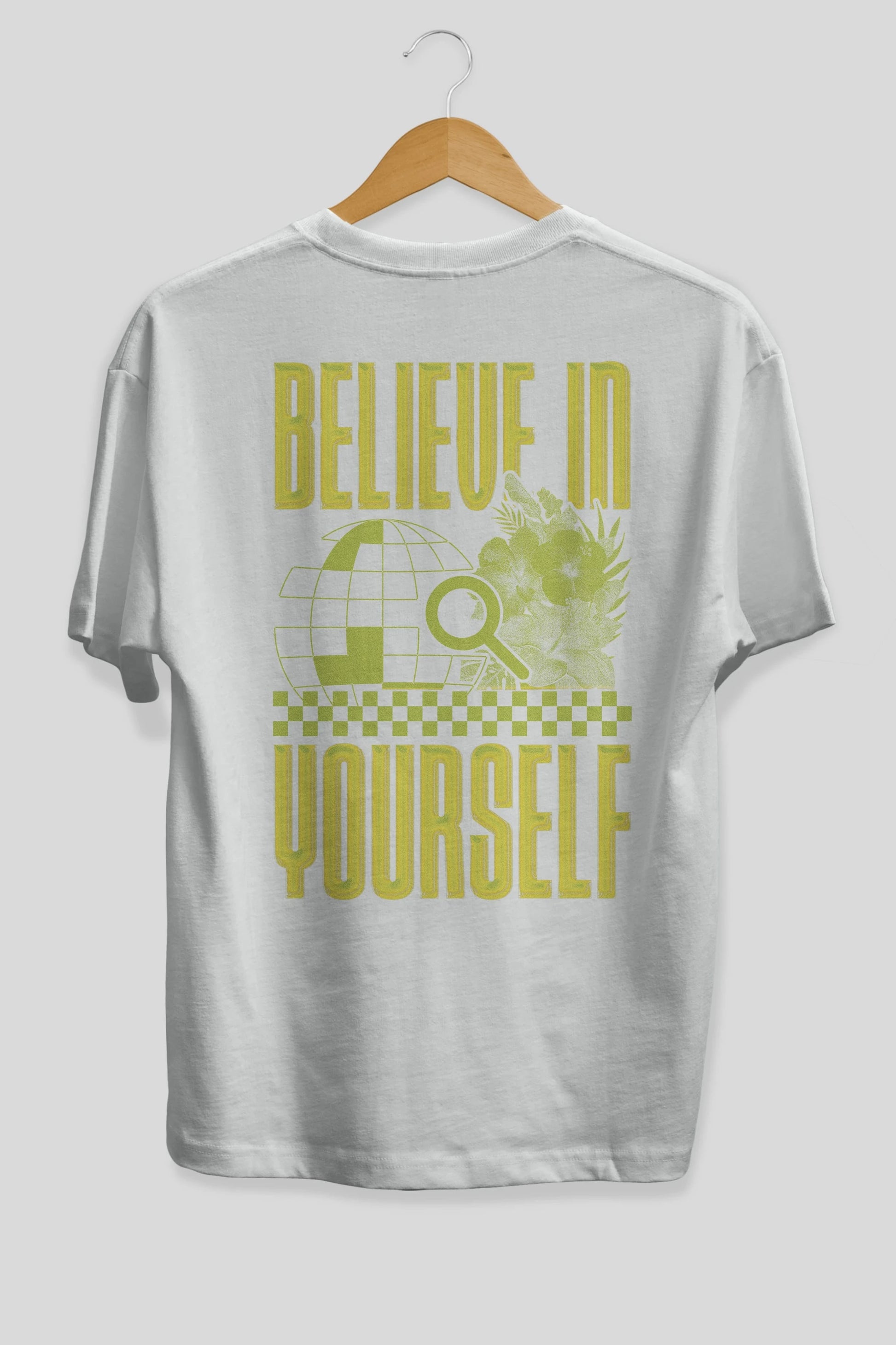 Believe in yourself Arka Baskılı Oversize t-shirt Erkek Kadın Unisex