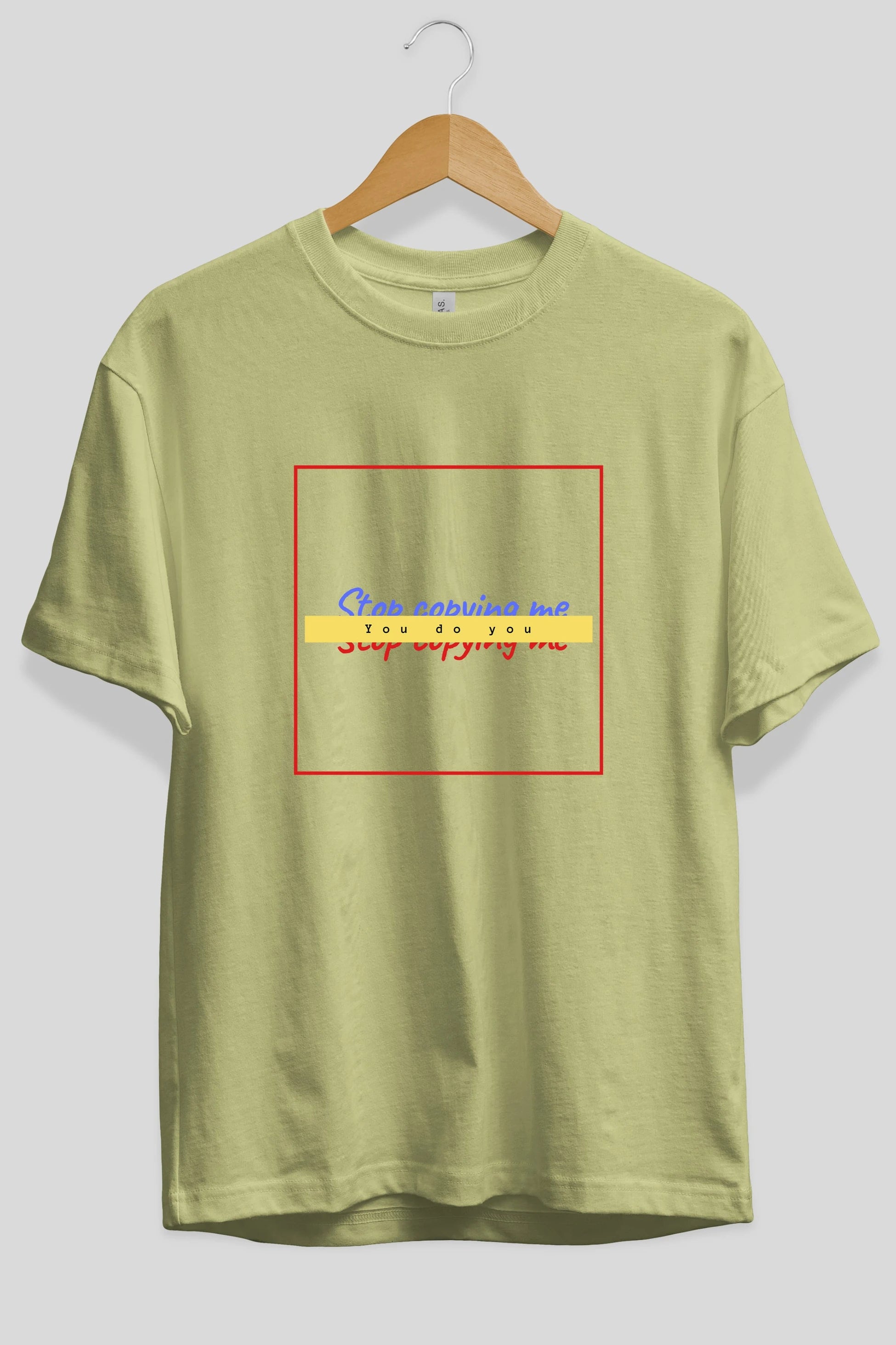 Stop Copying Me Ön Baskılı Oversize t-shirt Erkek Kadın Unisex