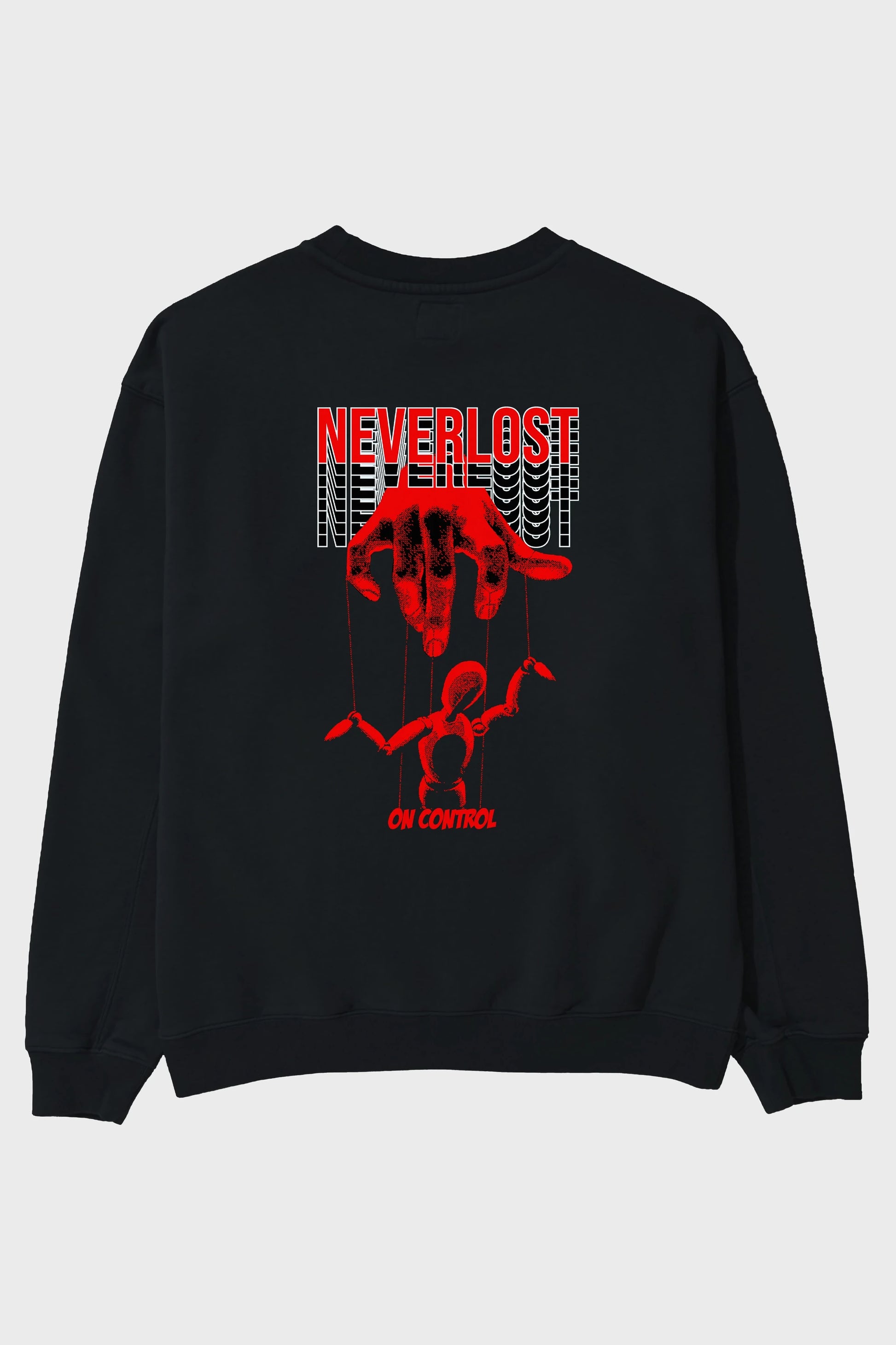 Neverlost on Control Arka Baskılı Oversize Sweatshirt Erkek Kadın Unisex