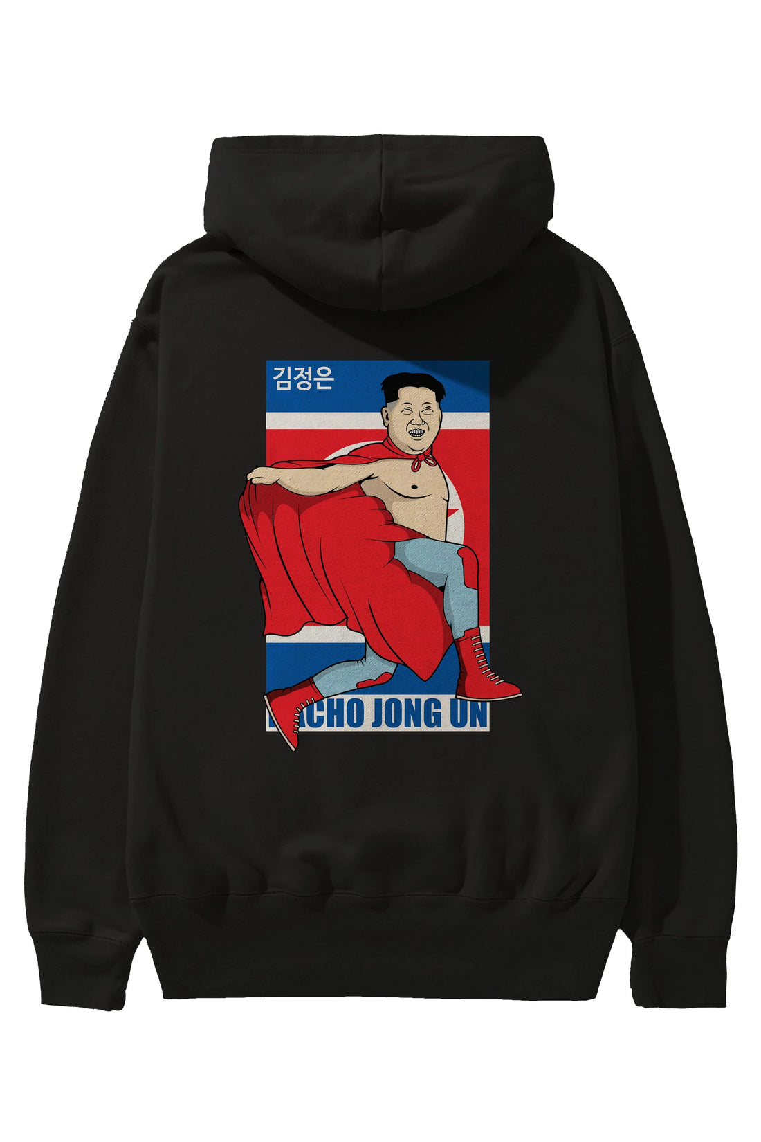 Nacho Libre Jong Un Arka Baskılı Hoodie Oversize Kapüşonlu Sweatshirt Erkek Kadın Unisex
