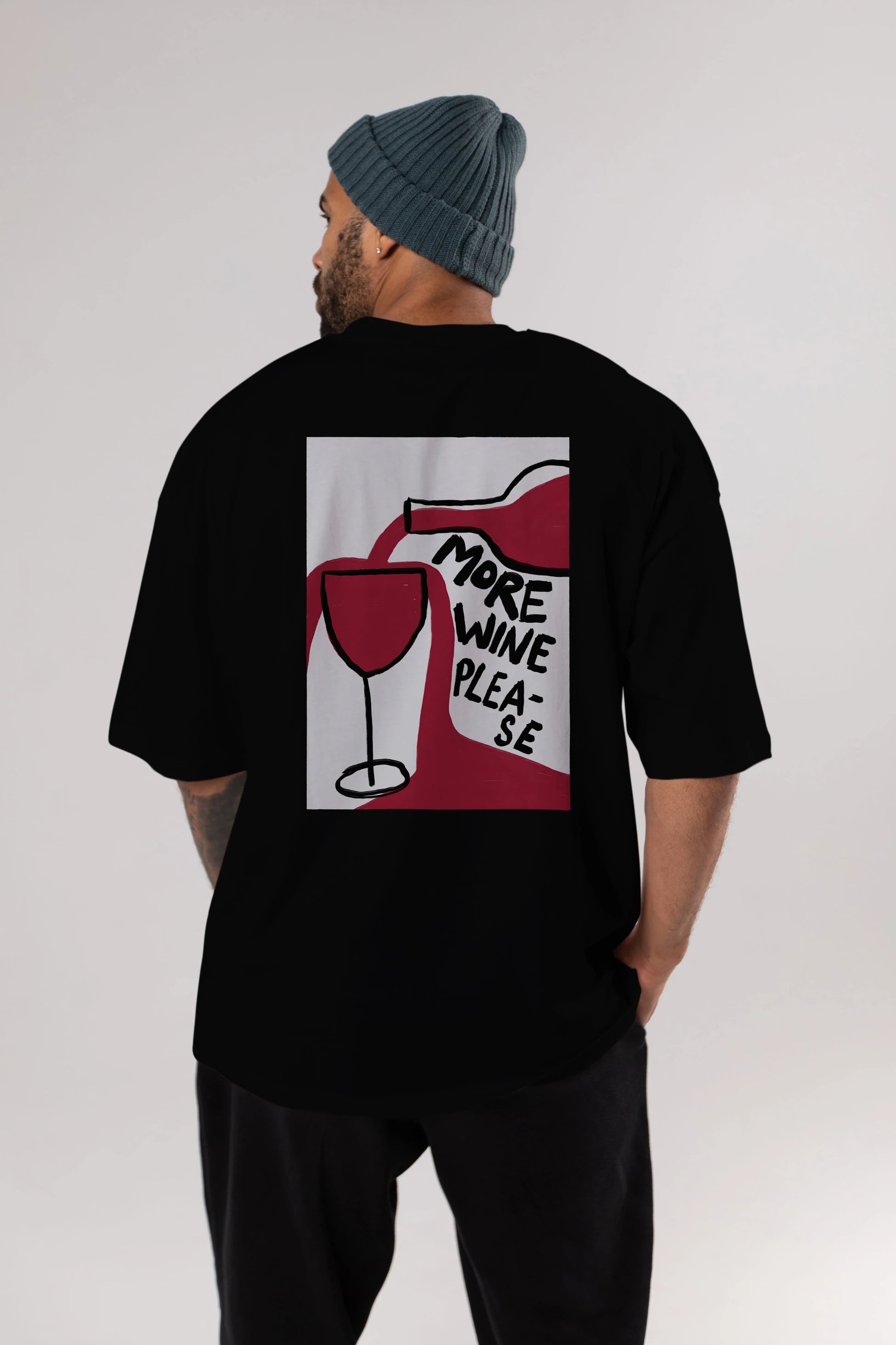 More Wine Please Arka Baskılı Oversize t-shirt Erkek Kadın Unisex %100 Pamuk Bisiklet Yaka tişort